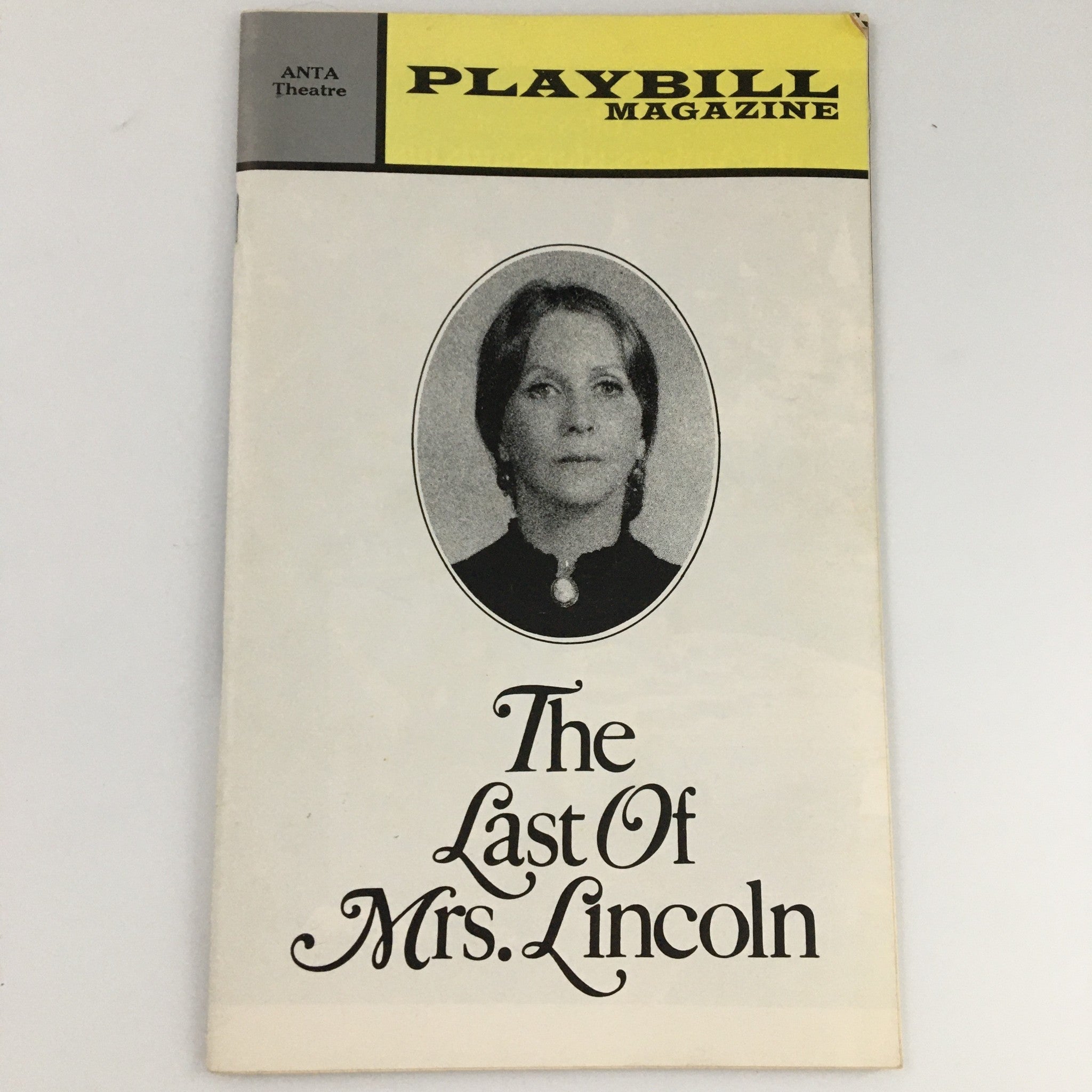 1972 Playbill ANTA Theatre 'The Last of Mrs. Lincoln' Julie Harris, David Rounds