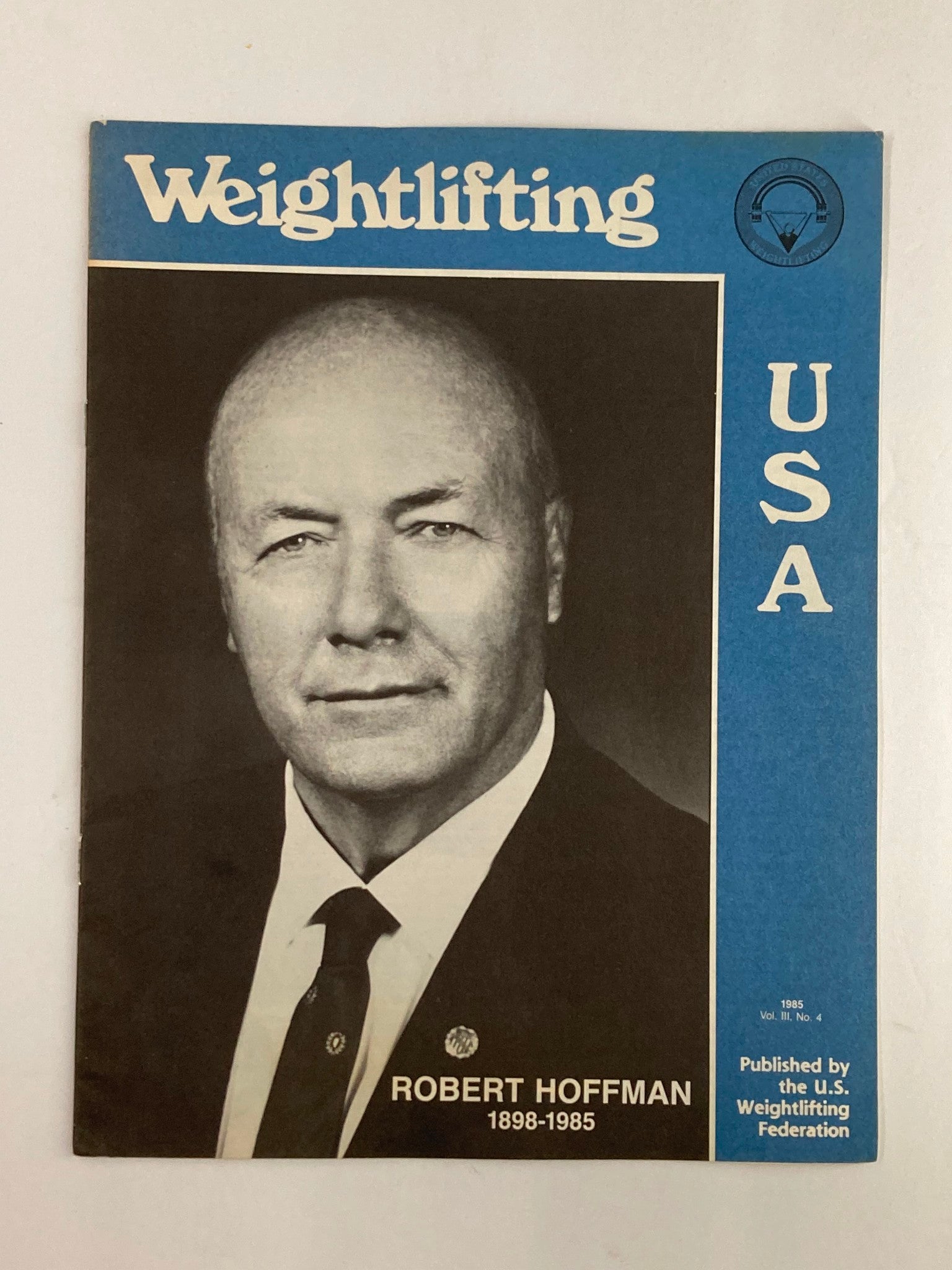 VTG Weightlifting USA Magazine 1985 Vol 3 #4 Robert Hoffman 1898-1985