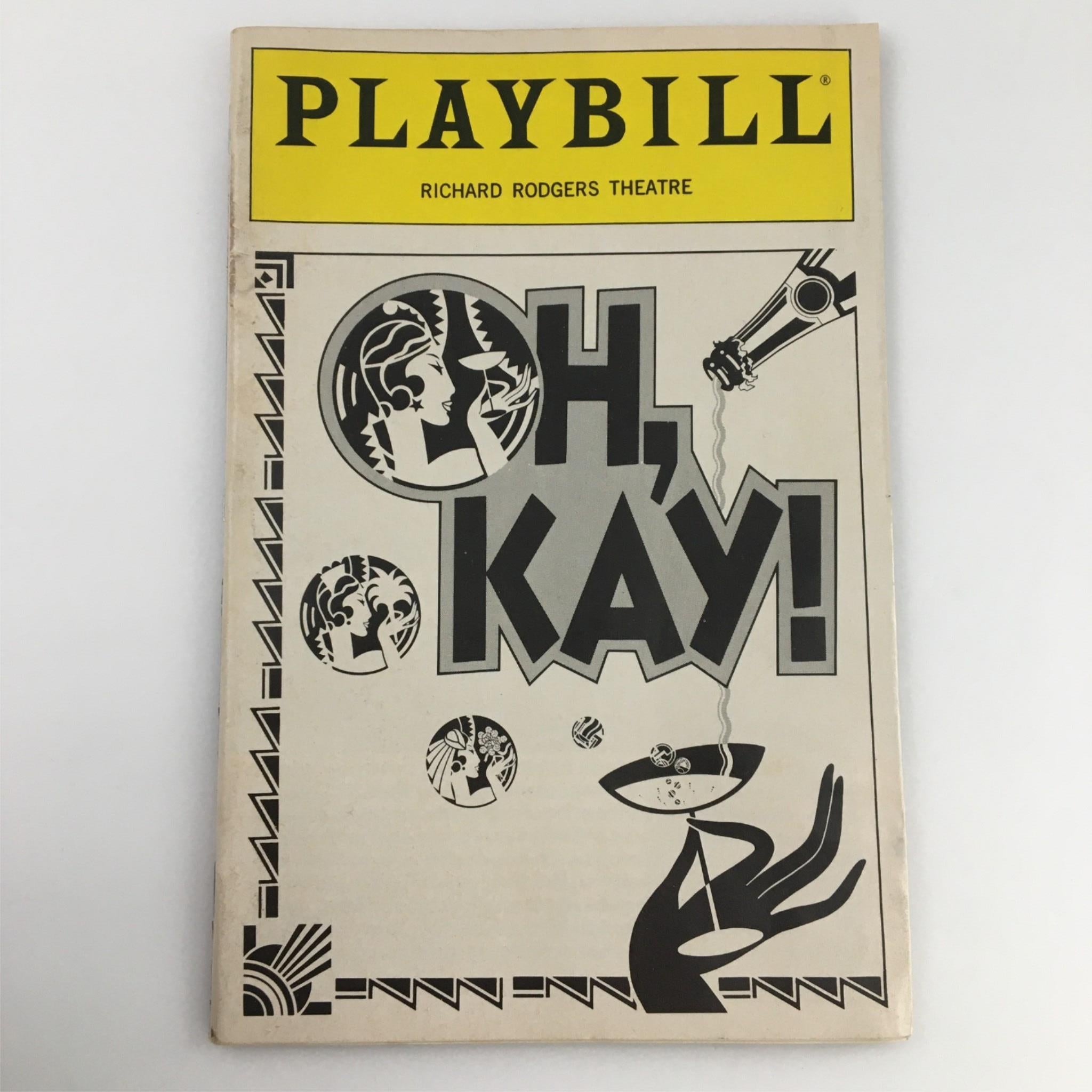 1990 Playbill Oh, Kay! by Richard Rogers Theater, David Merrick, Dan Siretta