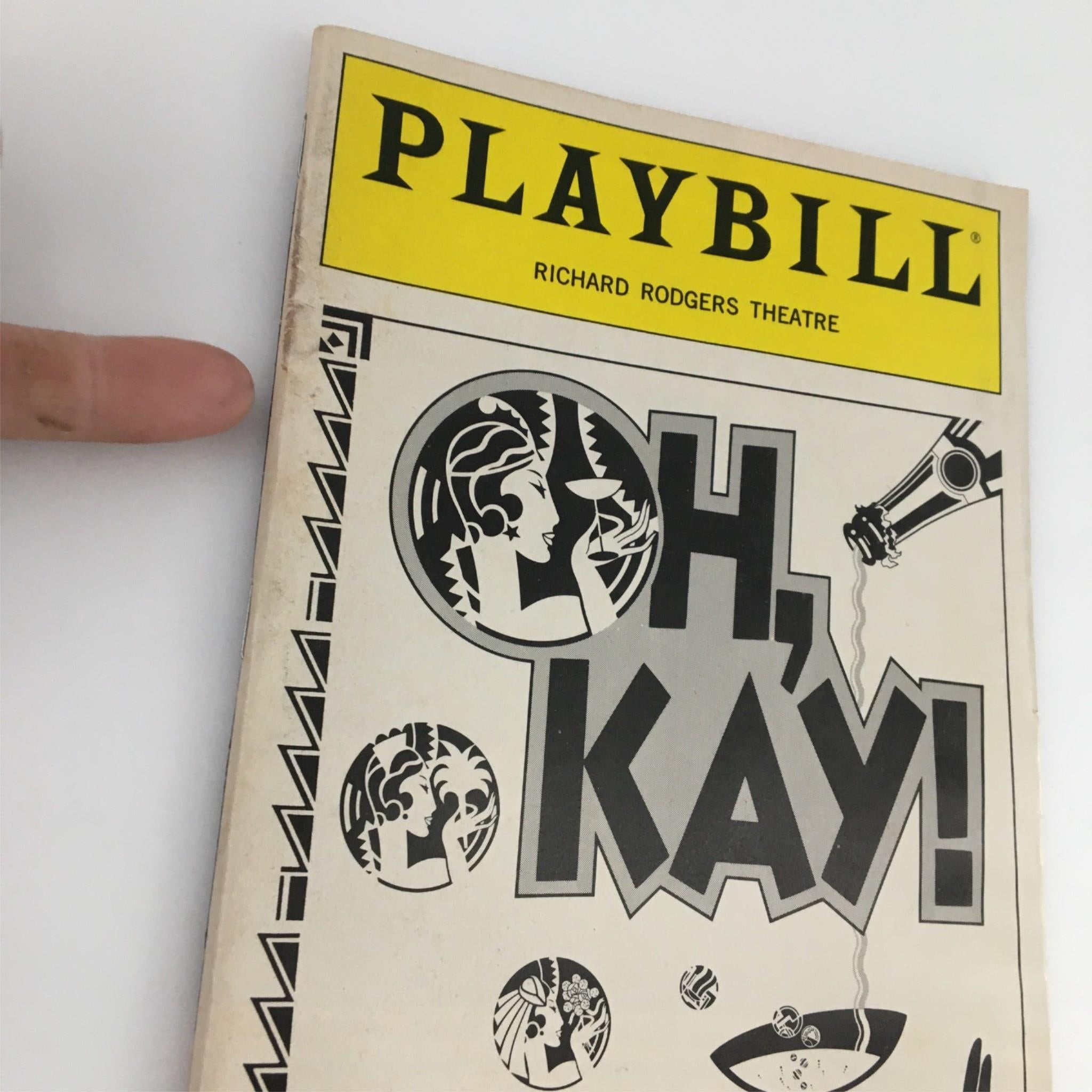 1990 Playbill Oh, Kay! by Richard Rogers Theater, David Merrick, Dan Siretta