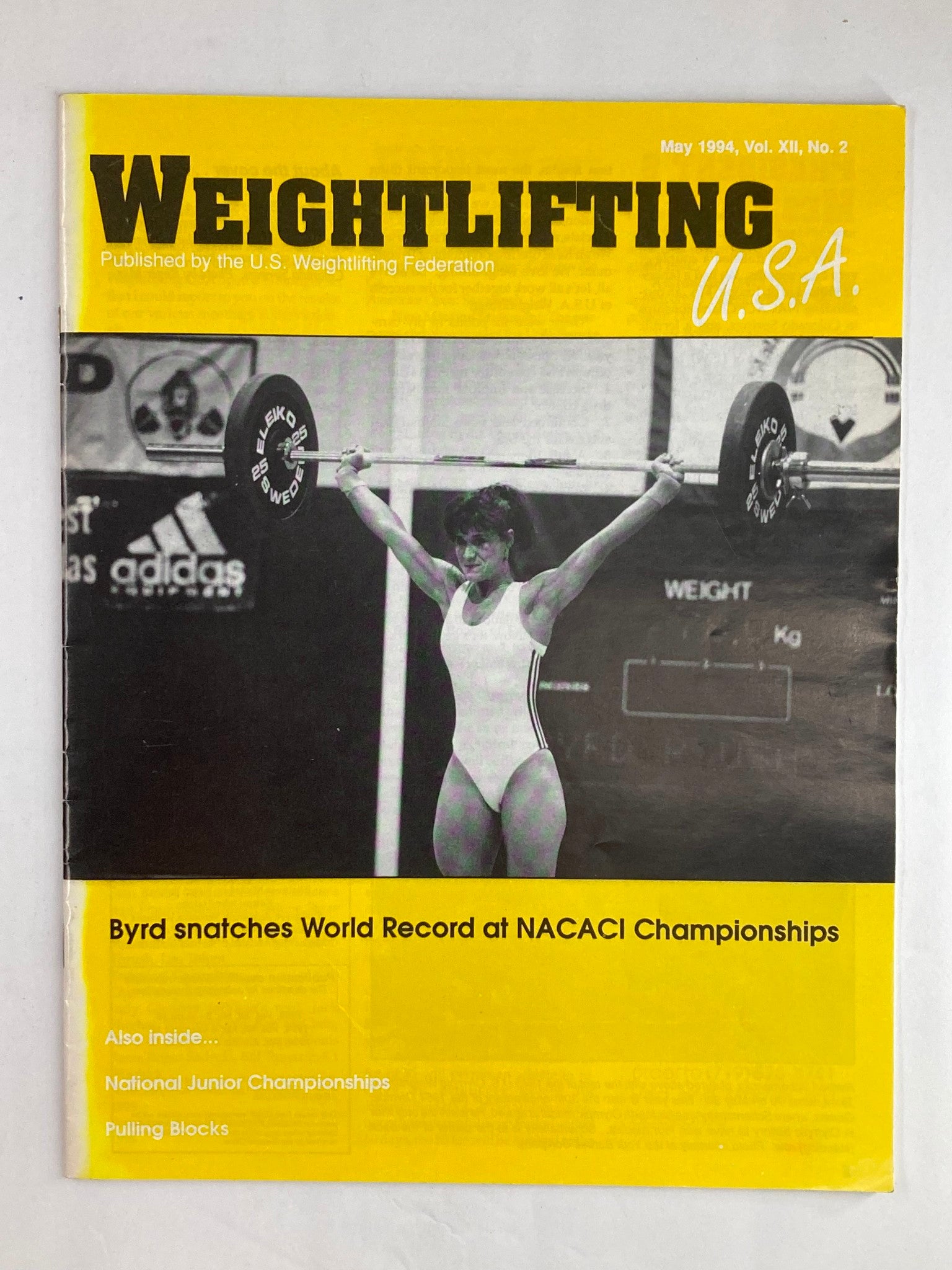 Weightlifting USA Magazine Vol 12 #2 May 1994 Byrd at NACACI Championships