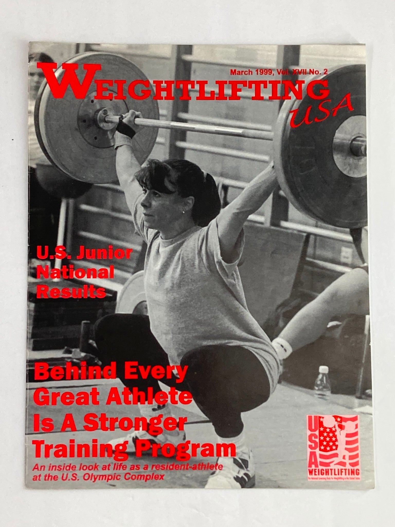 Weightlifting USA Magazine Vol 17 #2 March 1999 Tara Nott US Olympic Complex