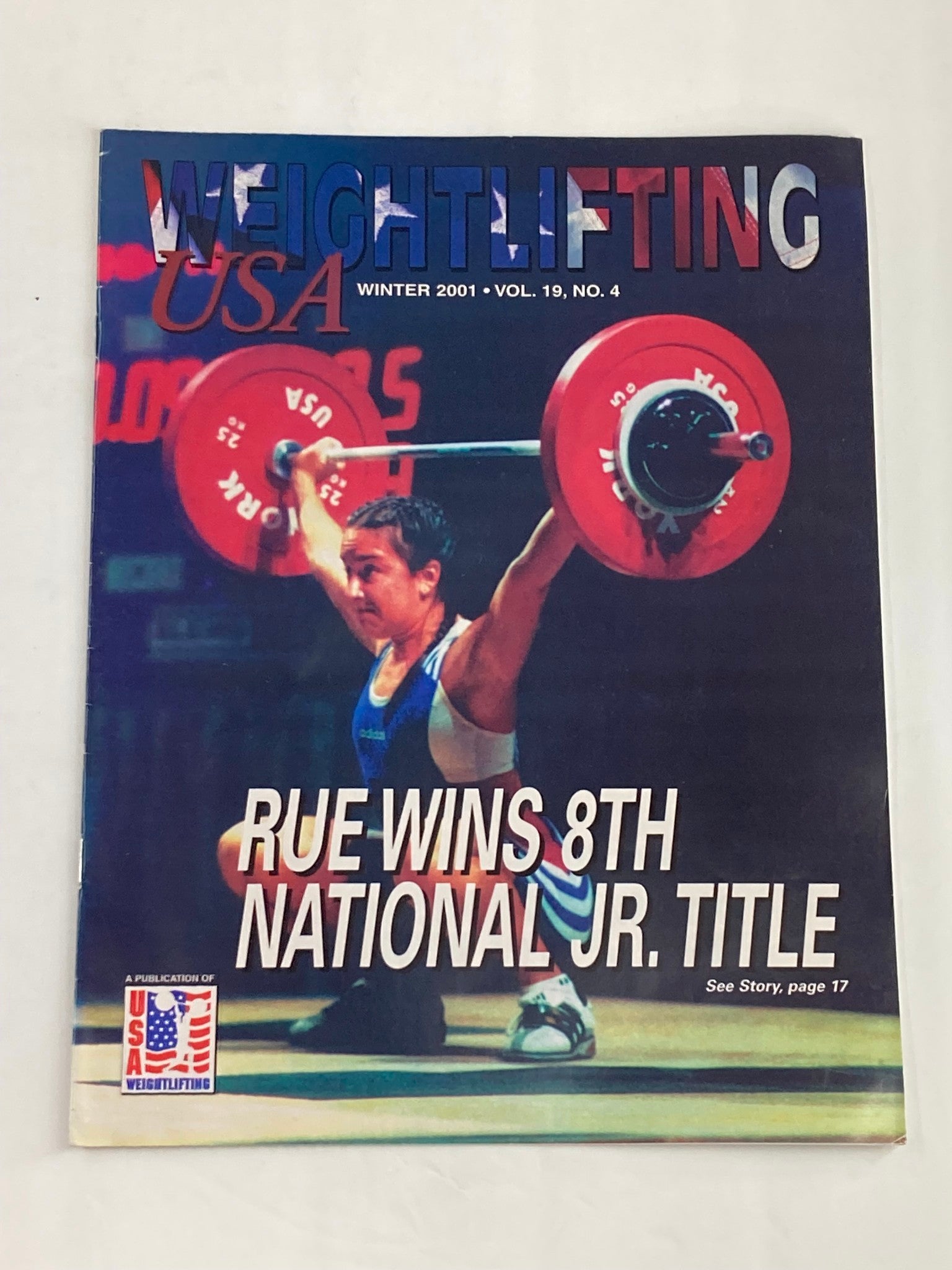 Weightlifting USA Magazine Vol 19 #4 Winter 2001 Danica Rue JR National Champ