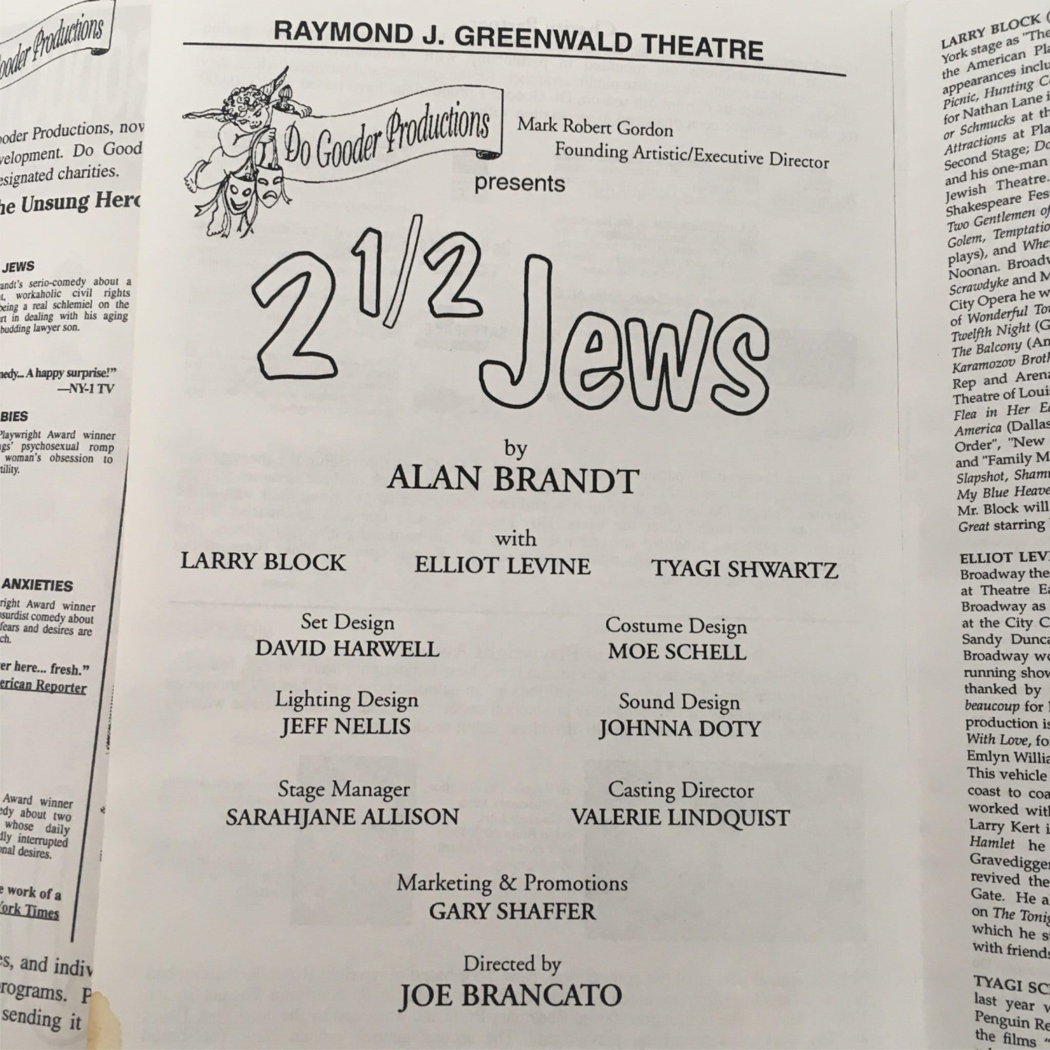 1998 2 1/2 Jews by Alan Brandt, Joe Brancato at Raymond J. Greenwald Theatre