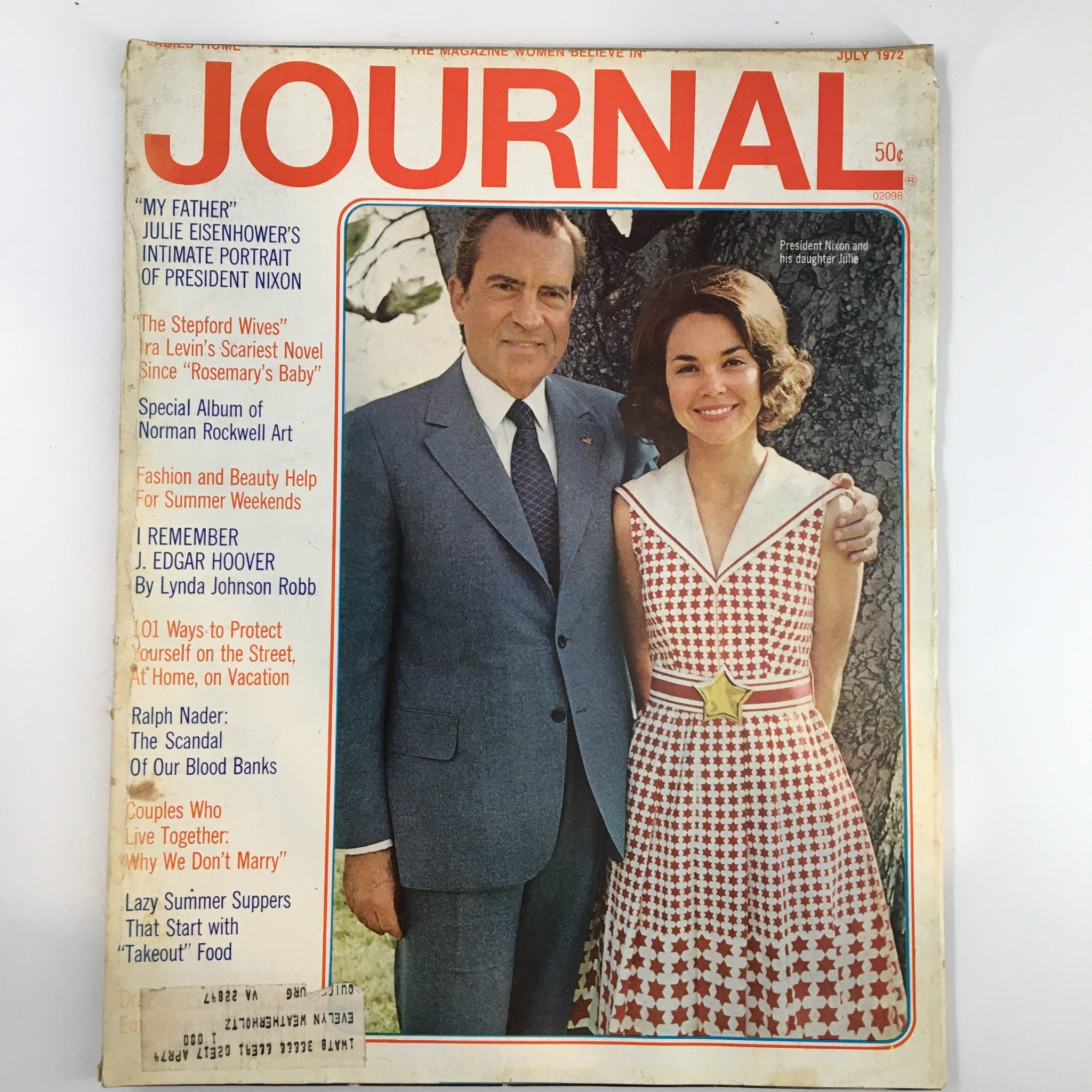 Ladies' Home Journal Magazine July 1972 Richard Nixon & Daughter Julie Nixon