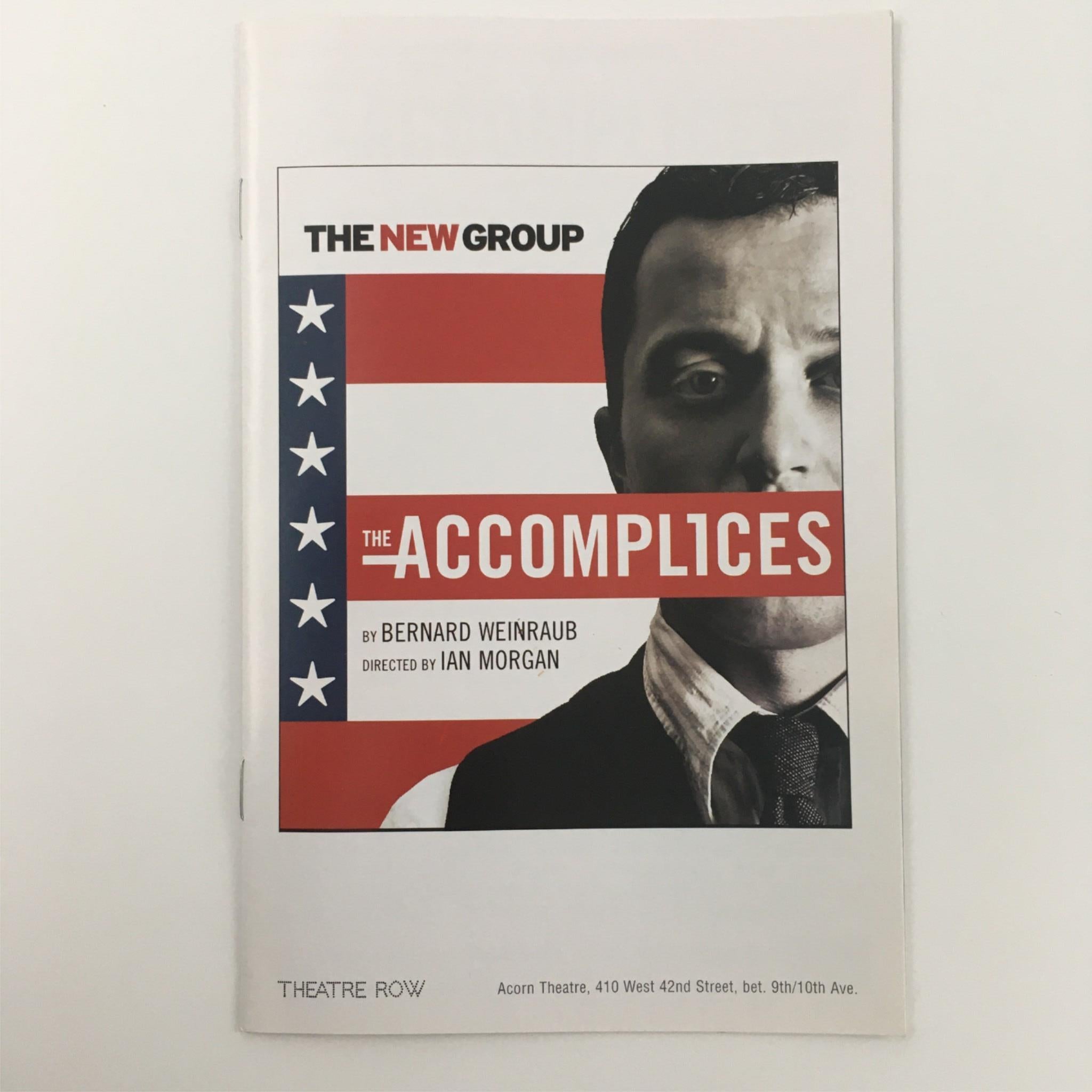 2007 The Accomplices by Bernard Weinraub, Ian Morgan with The New Group