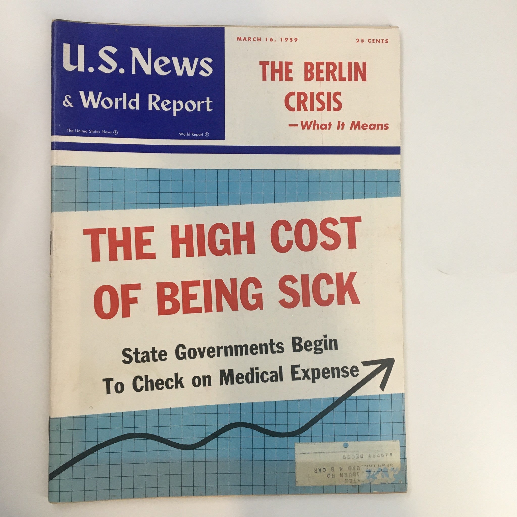 US News & World Report Magazine March 16 1959 The High Cost of Being Sick