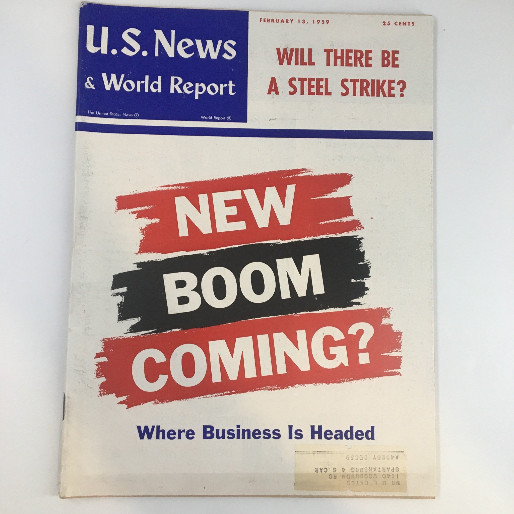 US News & World Report Magazine February 13 1959 Will There Be A Steel Strike