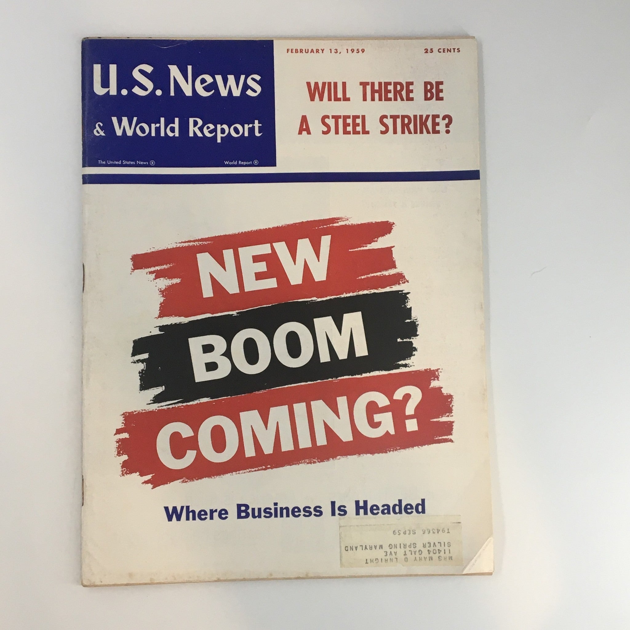 US News & World Report Magazine February 13 1959 Will There Be A Steel Strike