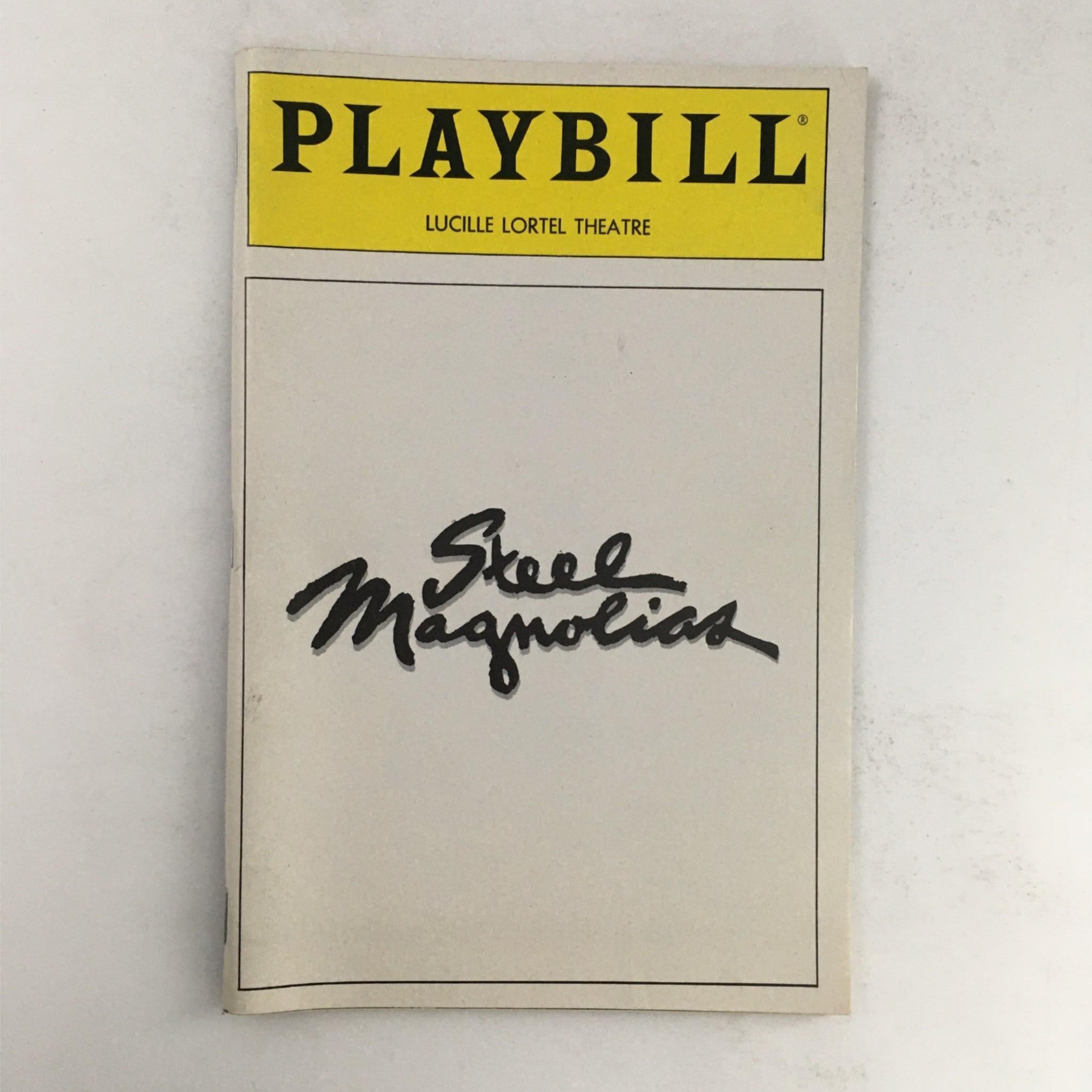 1989 Playbill Steel Magnolias by Robert Harling, Pamela Berlin at Lucille Lortel