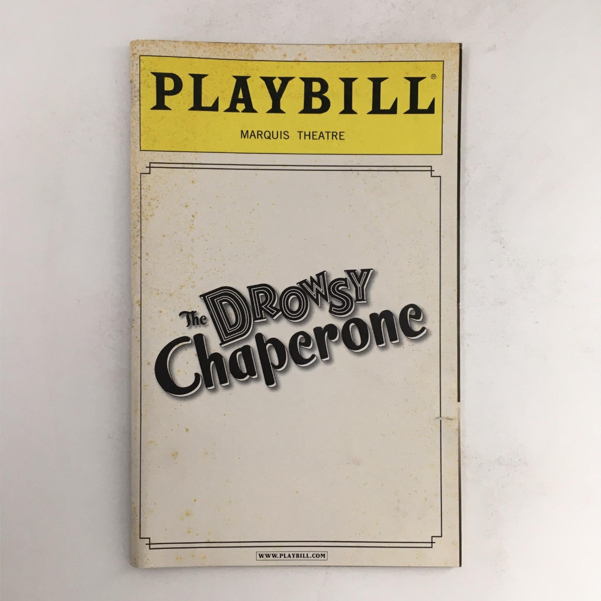 2007 Playbill The Drowsy Chaperone by Casey Nicholaw at Marquis Theatre