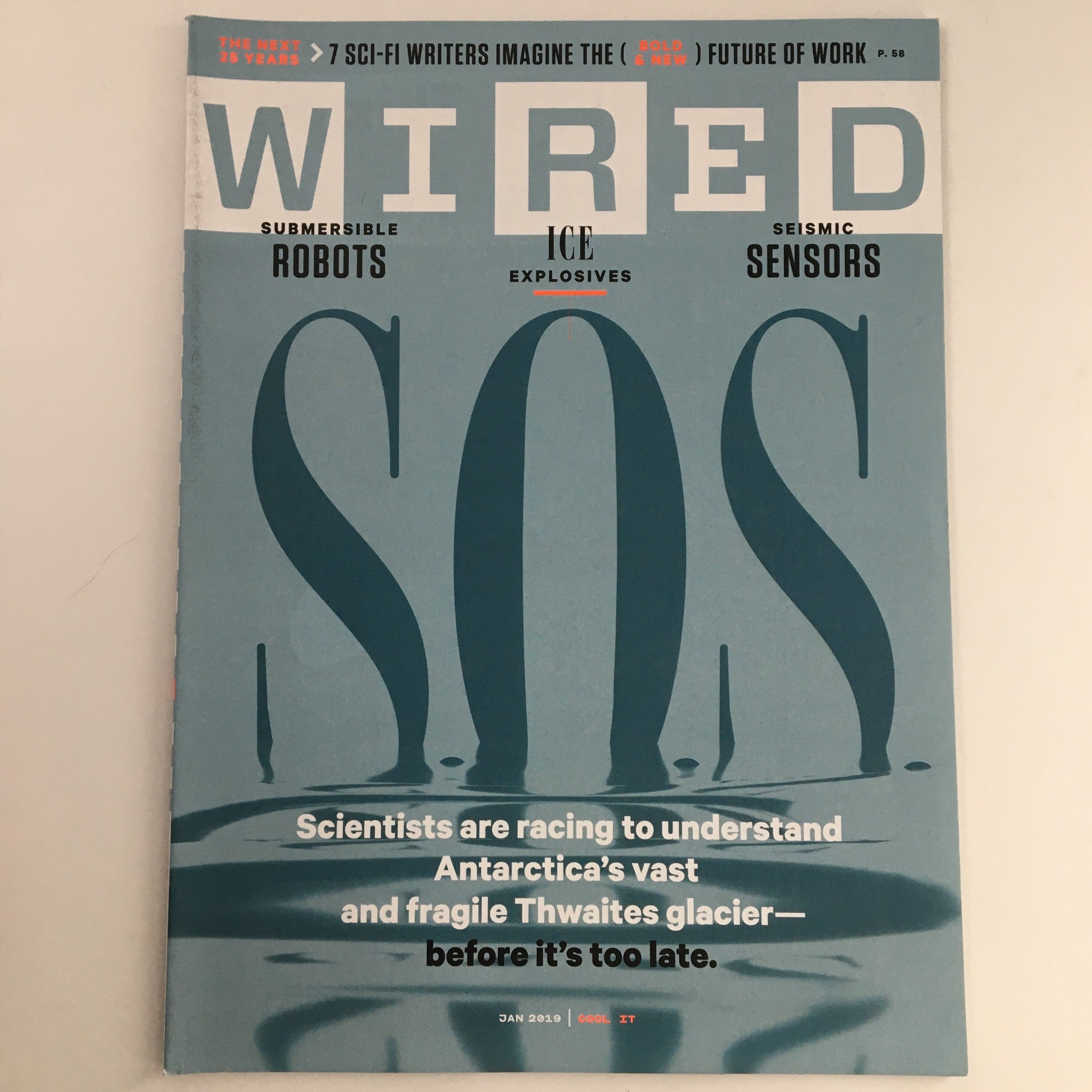 Wired Magazine January 2019 Submersible Robots & Ice Explosives & Seismic Sensor