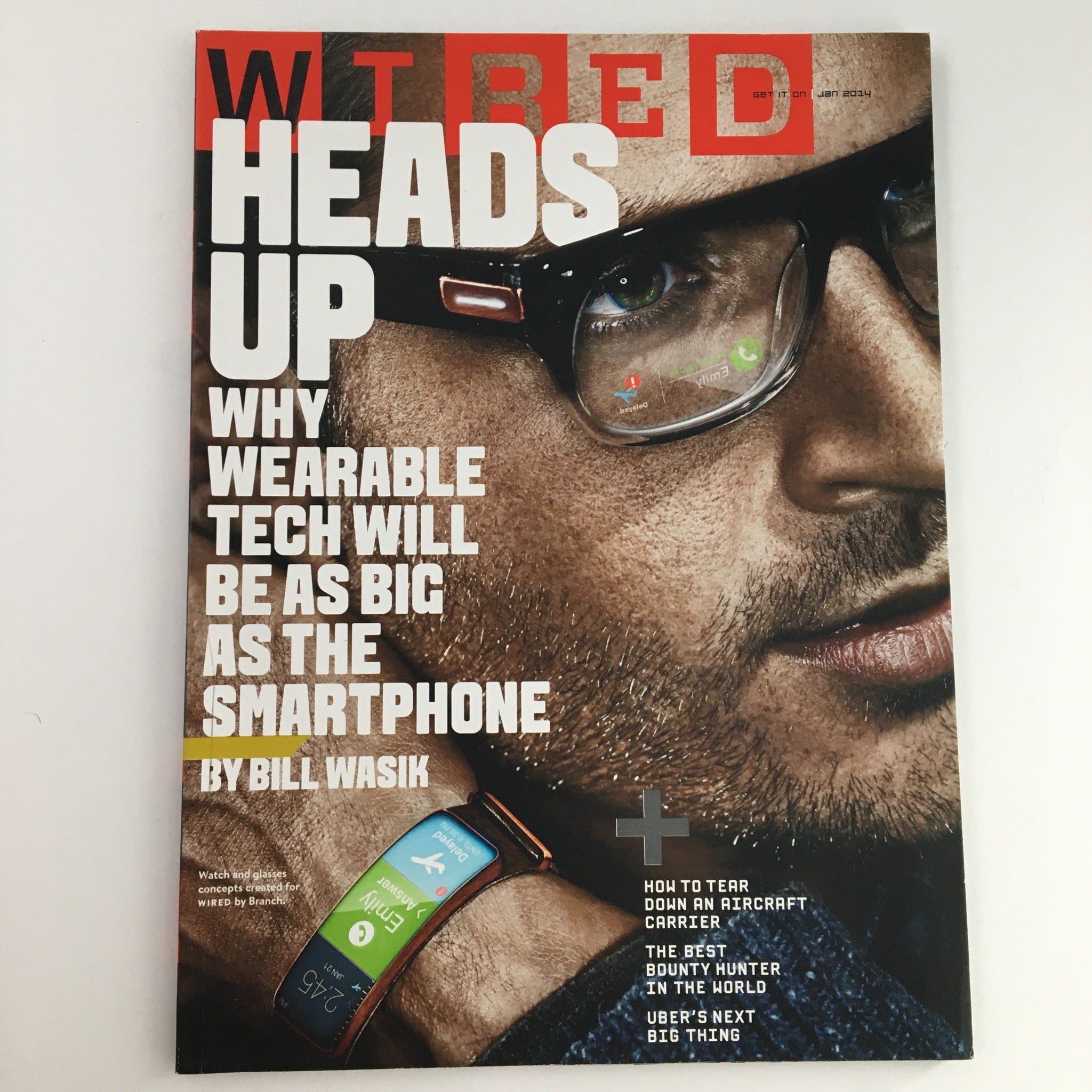 Wired Magazine January 2014 Wearable Tech Big As Smartphone by Bill Wasik, VG