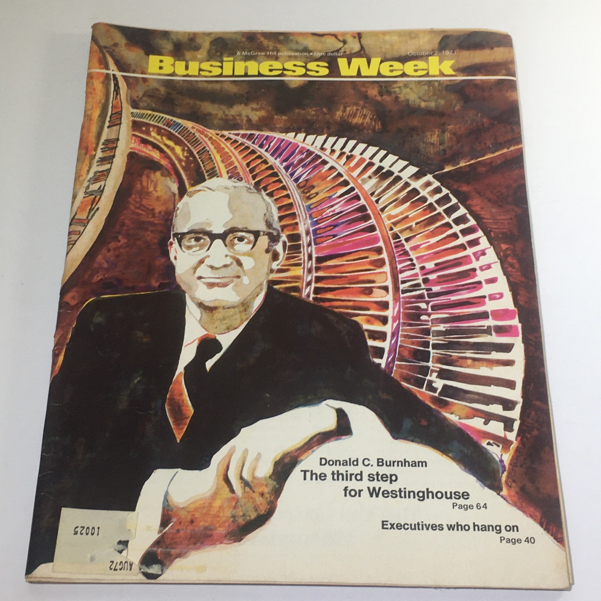 Business Week Magazine: October 2 1971 -Donald C. Burnham/Executives Who Hang On