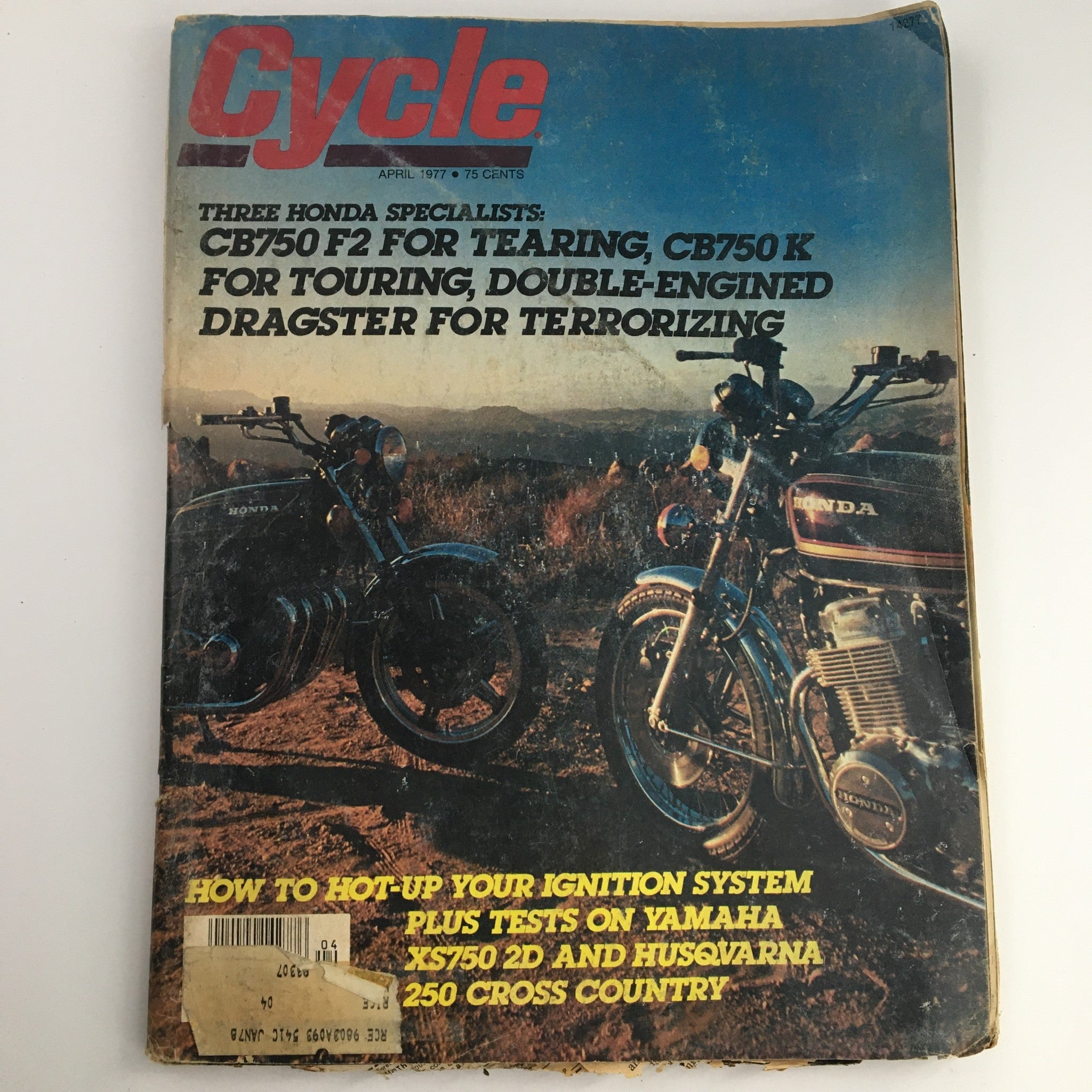 Cycle Magazine April 1977 Honda CB750 F2 & CB750 K & Yamaha XS750 Husqvarna 250