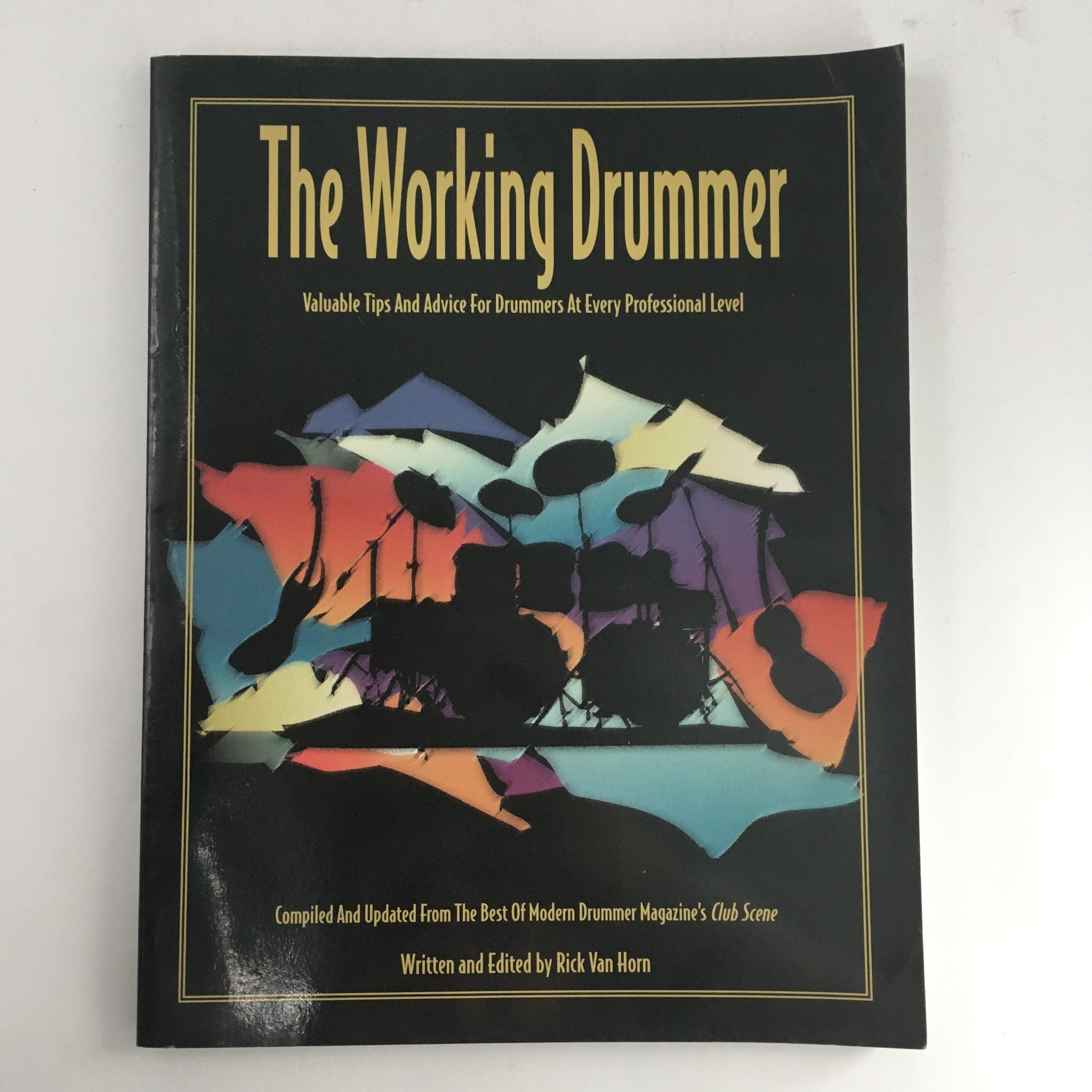 The Working Drummer 1996 Valuable Tips & Advice For Drummers at Professional Lvl