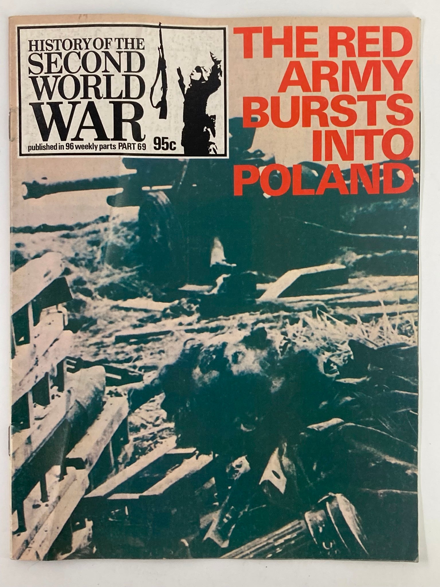 VTG History of the Second World War Part 69 1974 The Red Army Bursts Into Poland