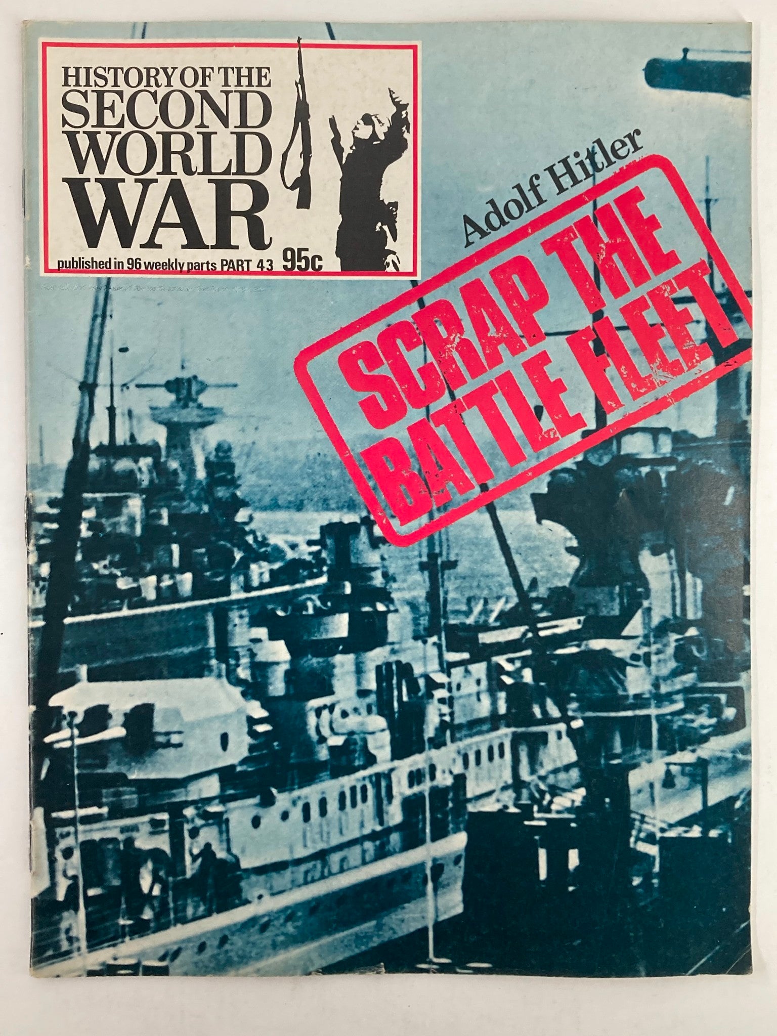 VTG History of the Second World War Part 43 1974 Adolf Hitler Scrap the Fleet