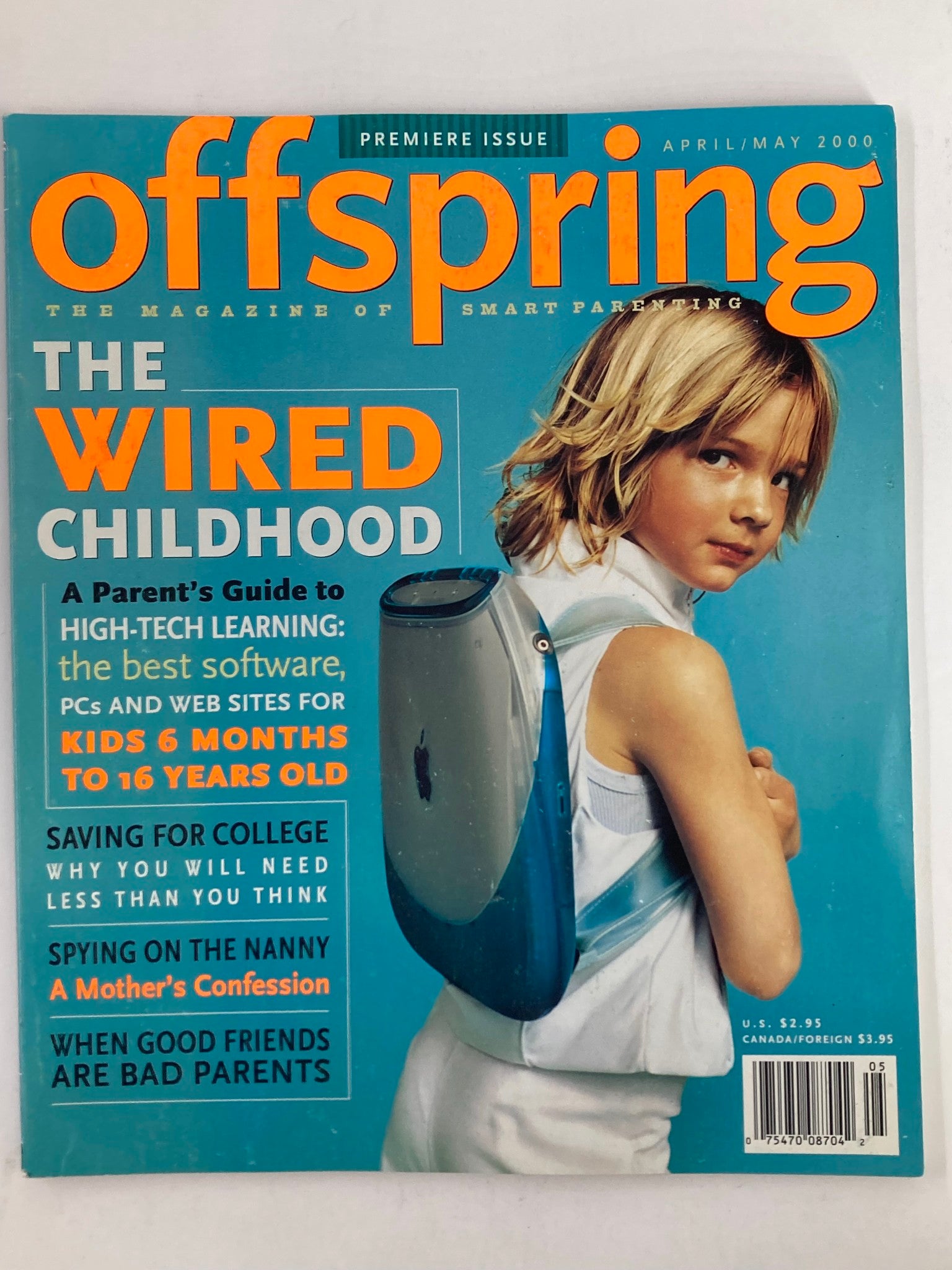 Offspring Smart Parenting Magazine April May 2000 cover featuring a young girl with an Apple computer backpack, titled 'The Wired Childhood', highlighting parenting in the digital age.