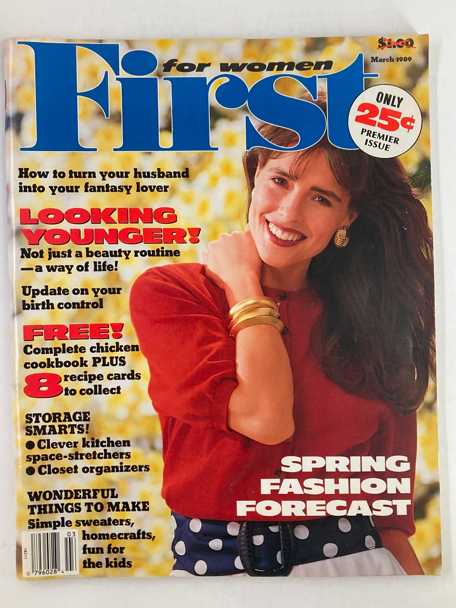 Cover of VTG First for Women Magazine March 1989 Vol 1 #3 featuring a smiling woman in a red sweater with stylish jewelry. The magazine includes articles on beauty routines, spring fashion forecasts, and offers free recipe cards. Capturing the essence of women’s lifestyle in the late 80s, it stands as a collectible piece of vintage media.
