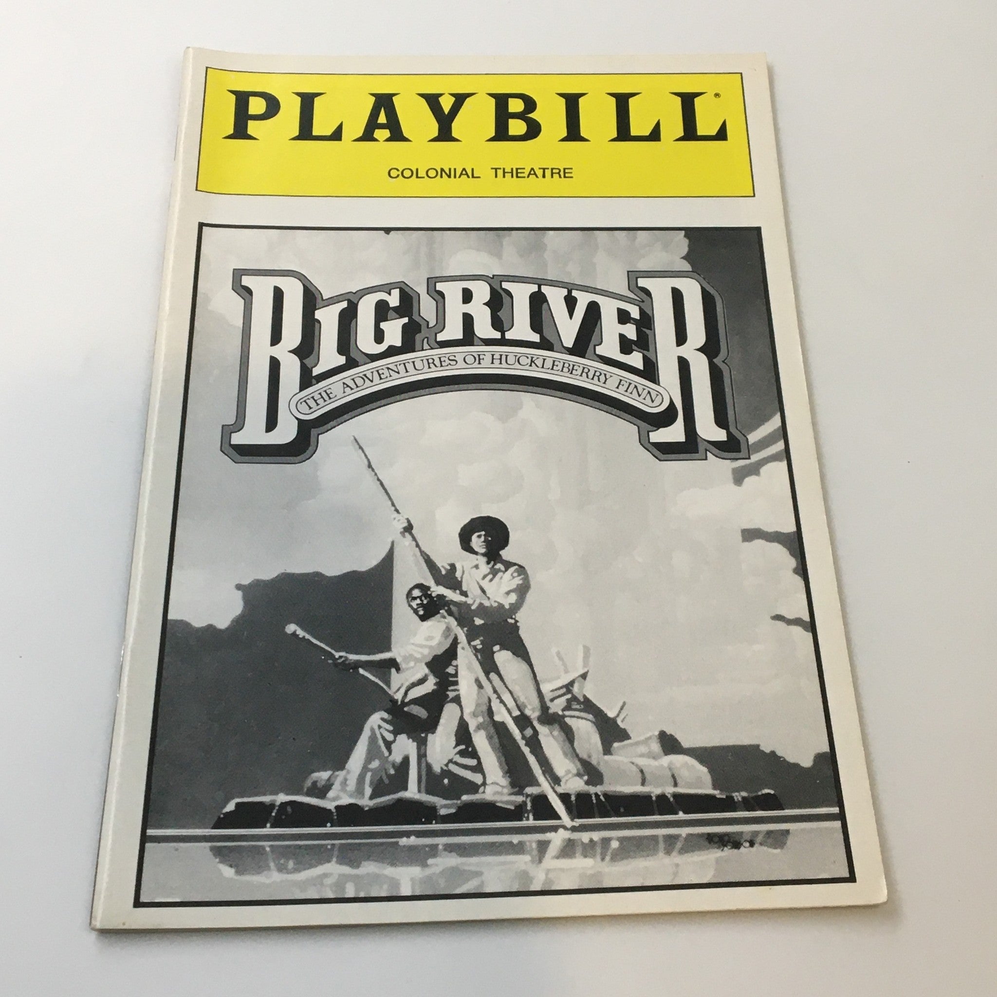 1987 Playbill Colonial Theater Big River The Adventures of Huckleberry Finn