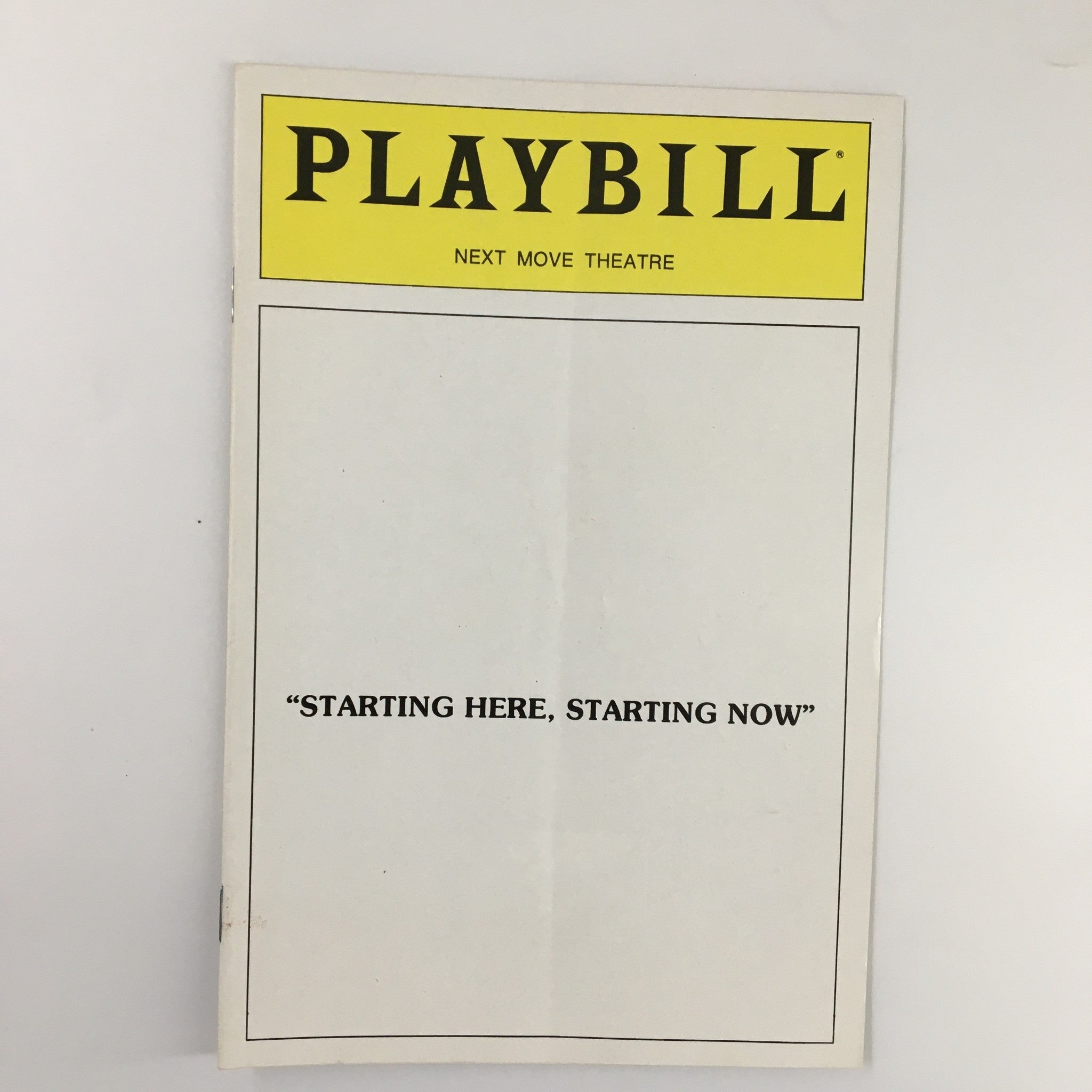 1985 Playbill The Next Move Theatre Starting Here, Starting Now by John Ritchey