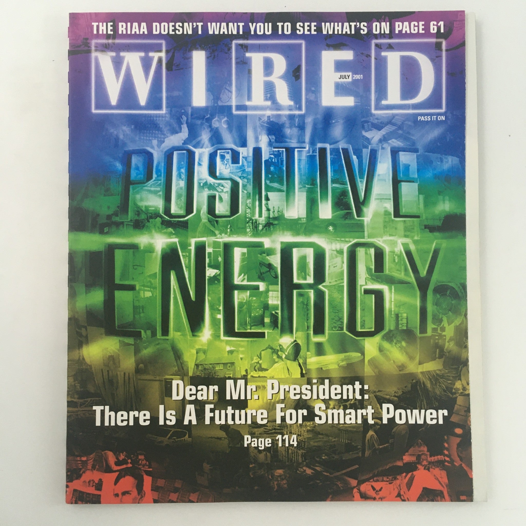 Wired Magazine July 2001 Positive Energy Pass It On Dear Mr. President Newsstand