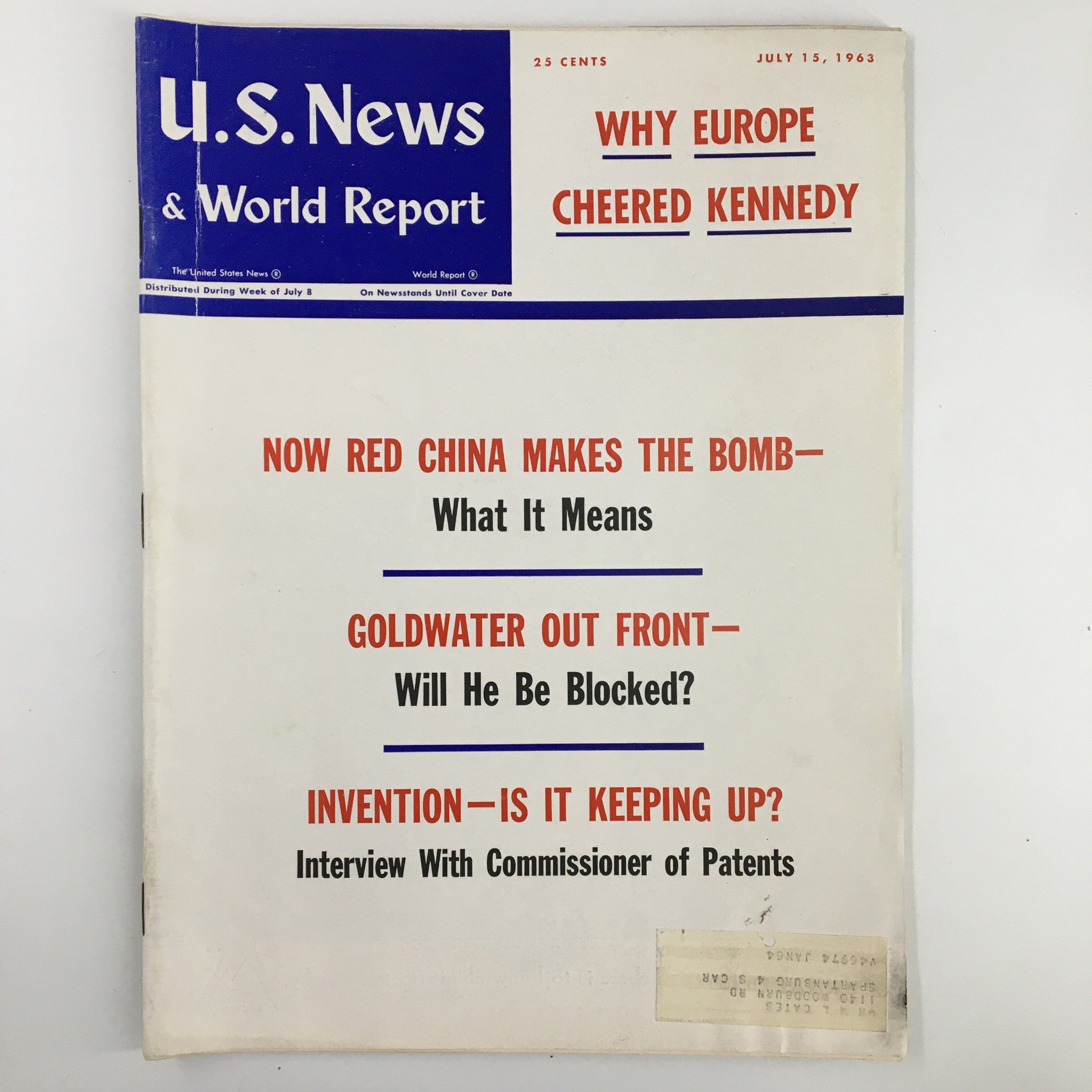 US News & World Report Magazine July 15 1963 Why Europe Cheered Kennedy