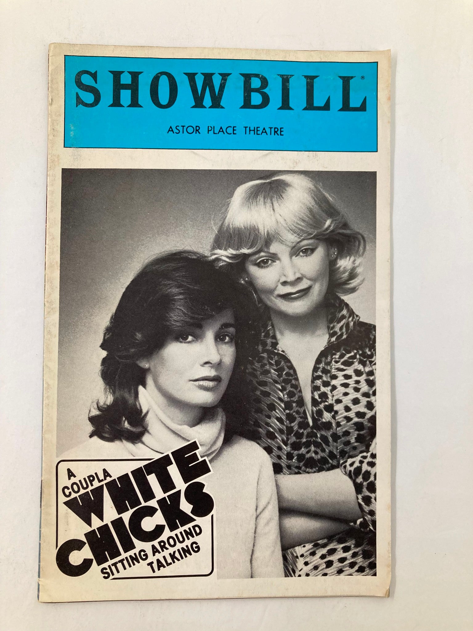 1980 Showbill Astor Place Theatre A Coupla White Chicks Sitting Around Talking