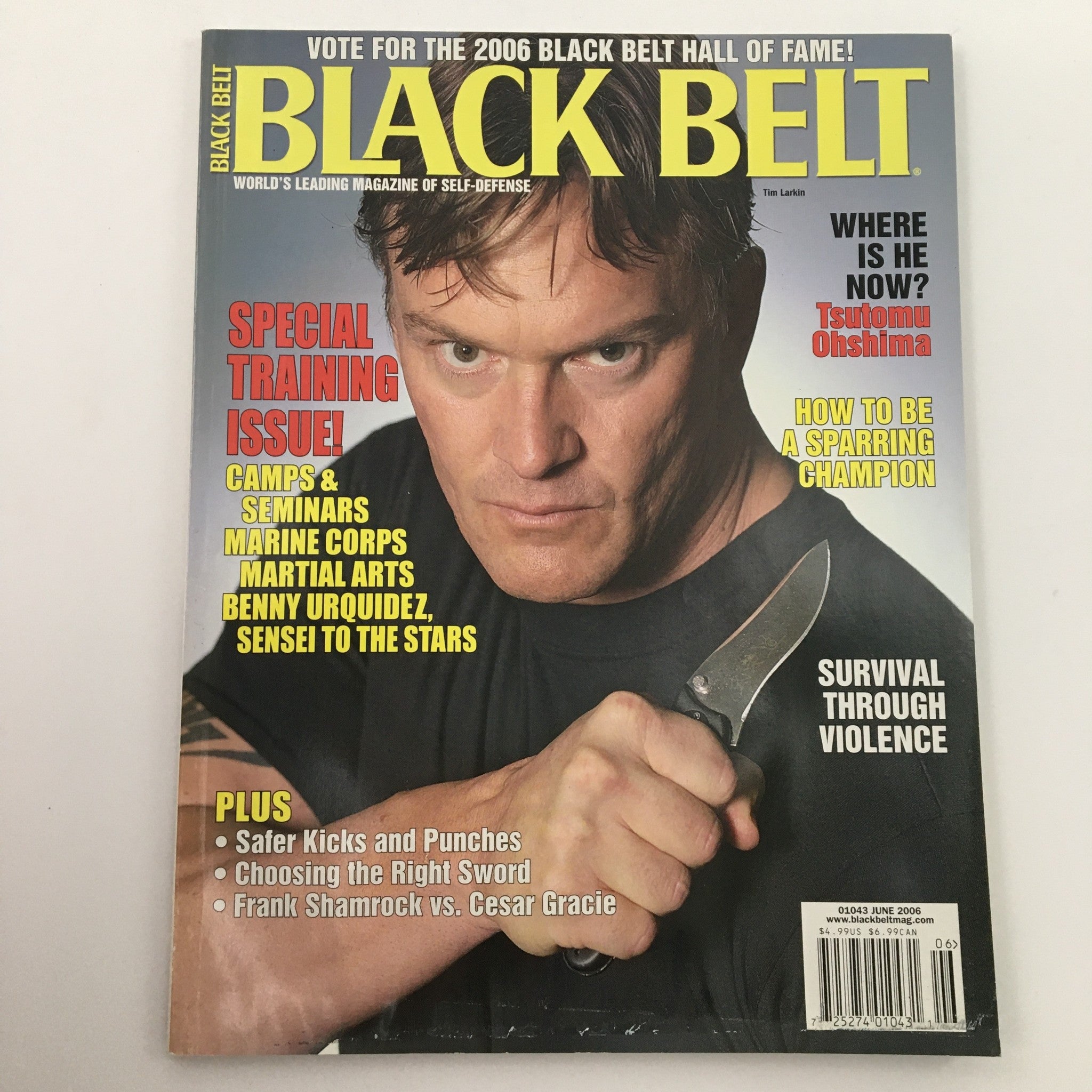 Black Belt Magazine June 2006 Tim Larkin Survival Through Violence, Newsstand