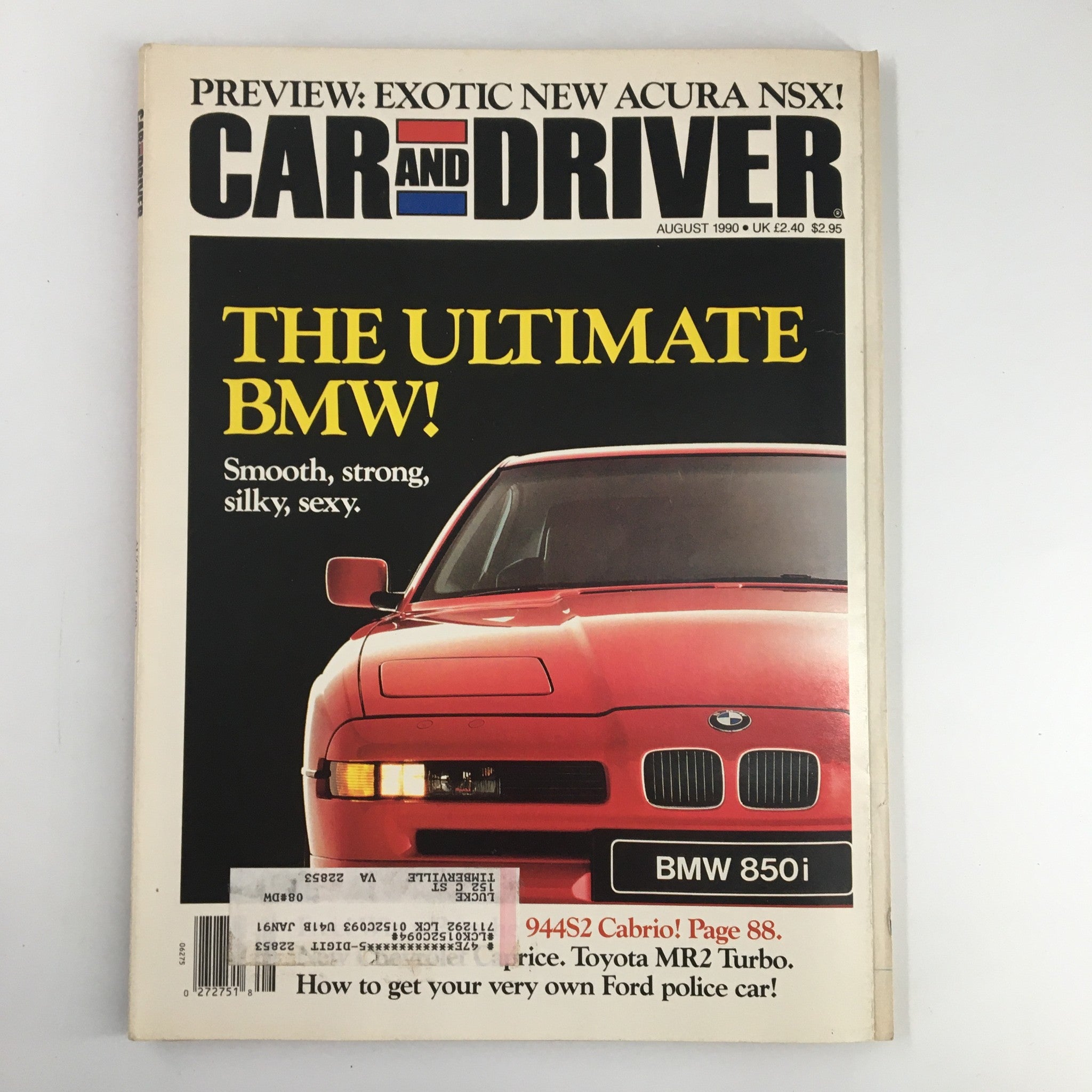 Car and Driver Magazine August 1990 The Ultimate BMW 850i Smooth, Strong & Sexy