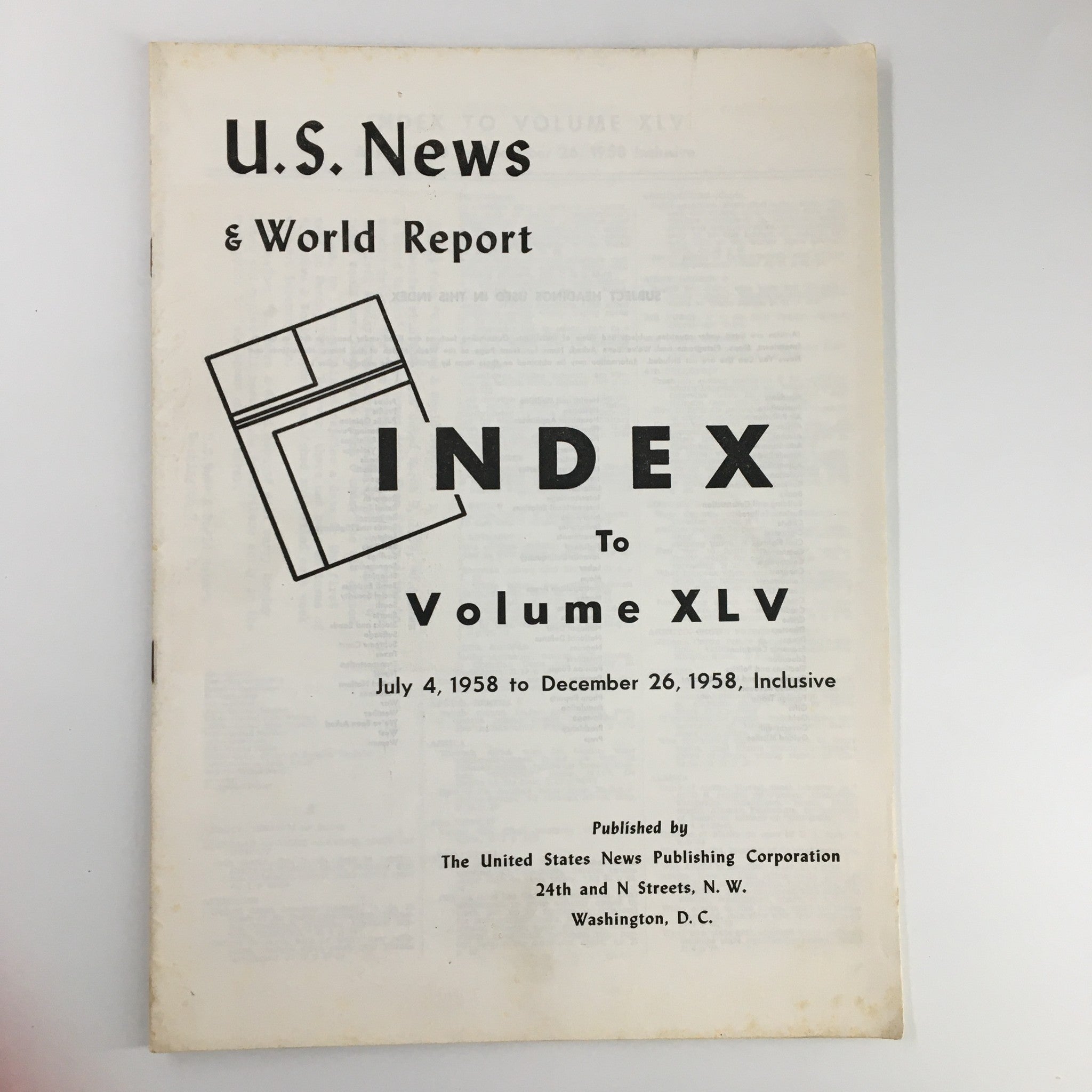 US News & World Report Magazine July 4 1958 Index to Volume XLV No Label