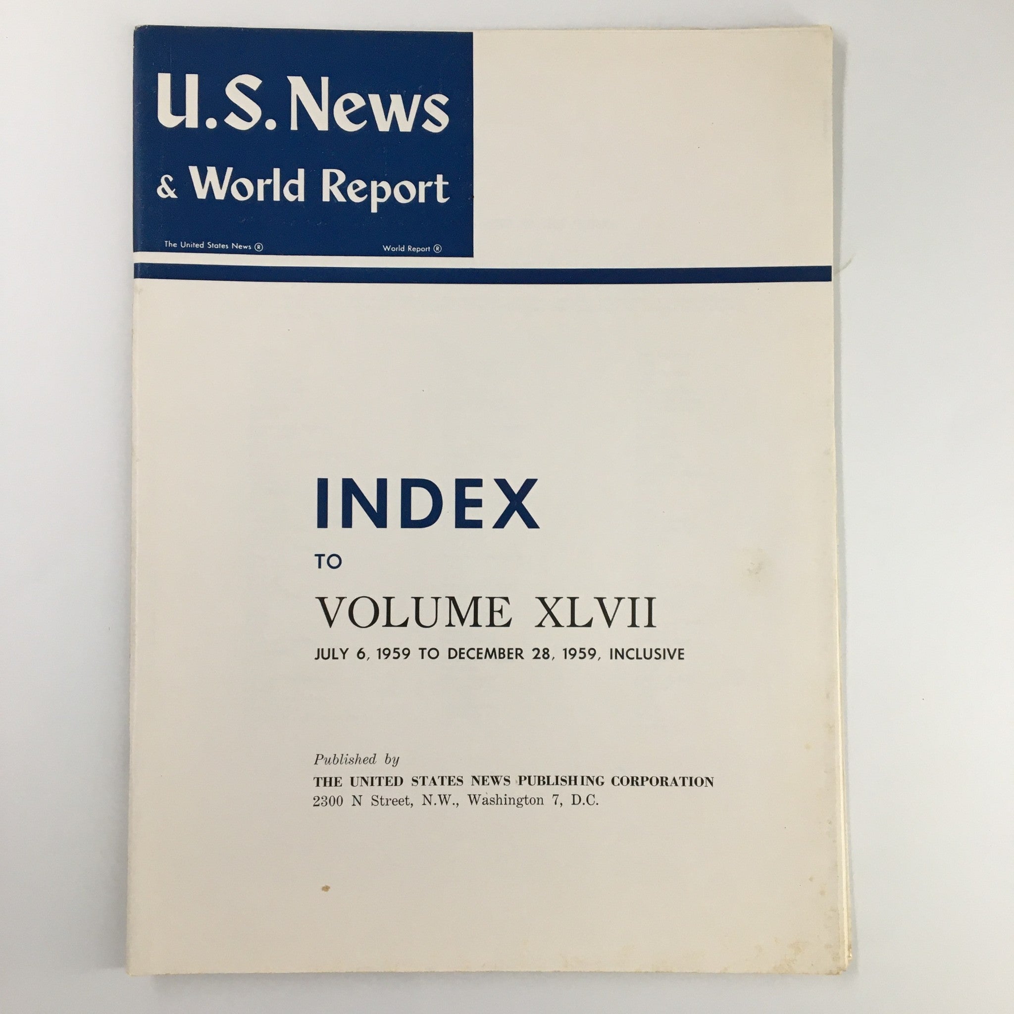 US News & World Report Magazine July 6 1959 Index to Volume XLVII No Label