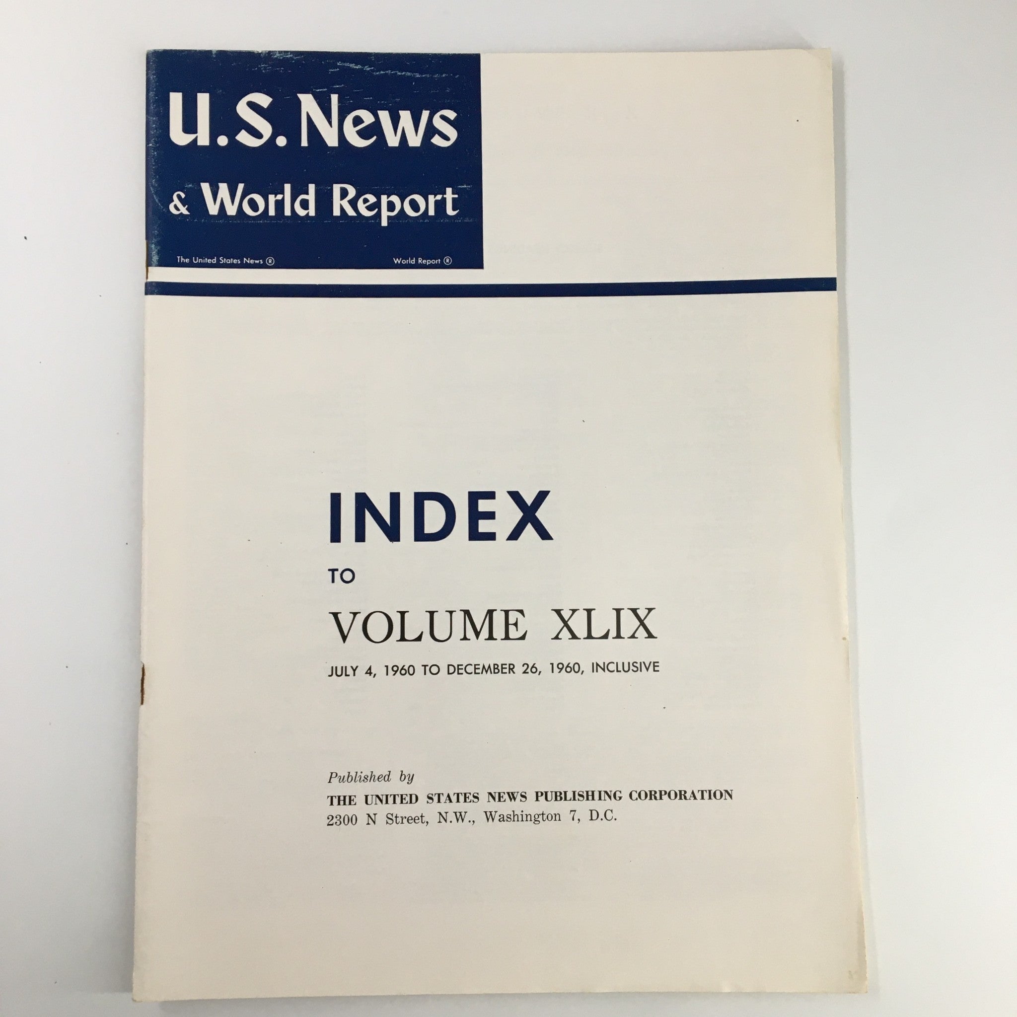 US News & World Report Magazine July 4 1960 Index to Volume XLIX No Label