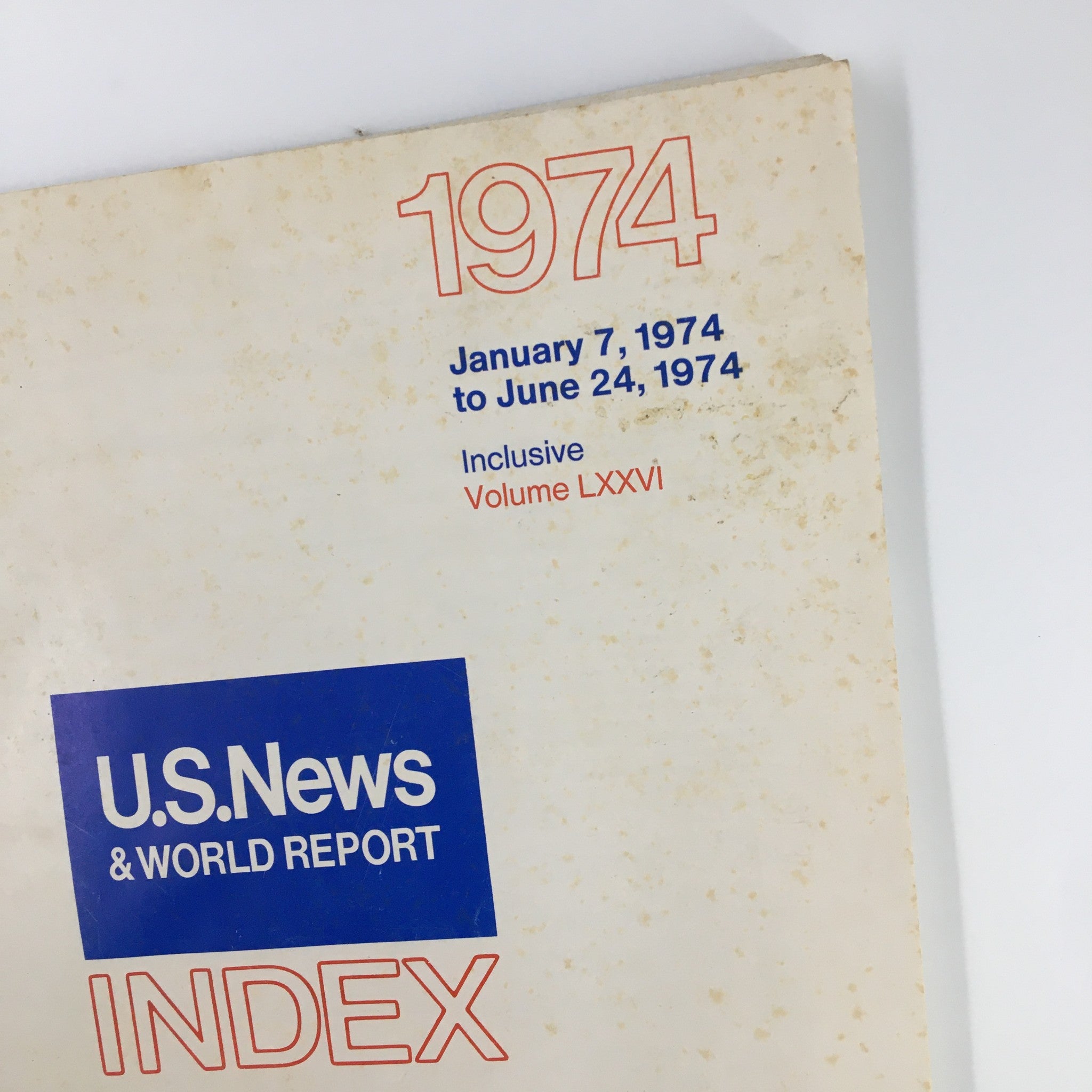 US News & World Report Magazine January 7 1974 Index to Volume LXXVI No Label