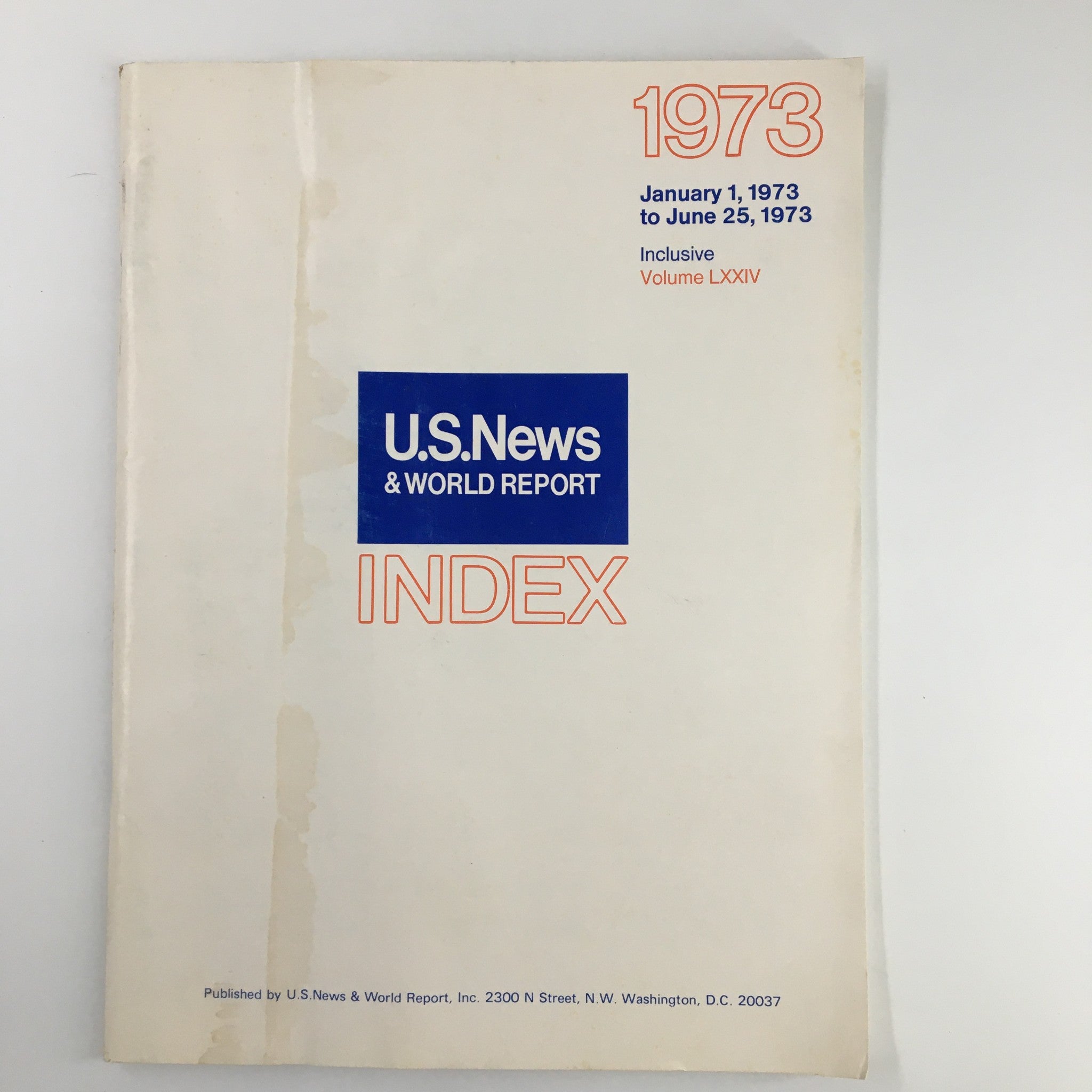 US News & World Report Magazine January 1 1973 Index to Volume LXXIV No Label