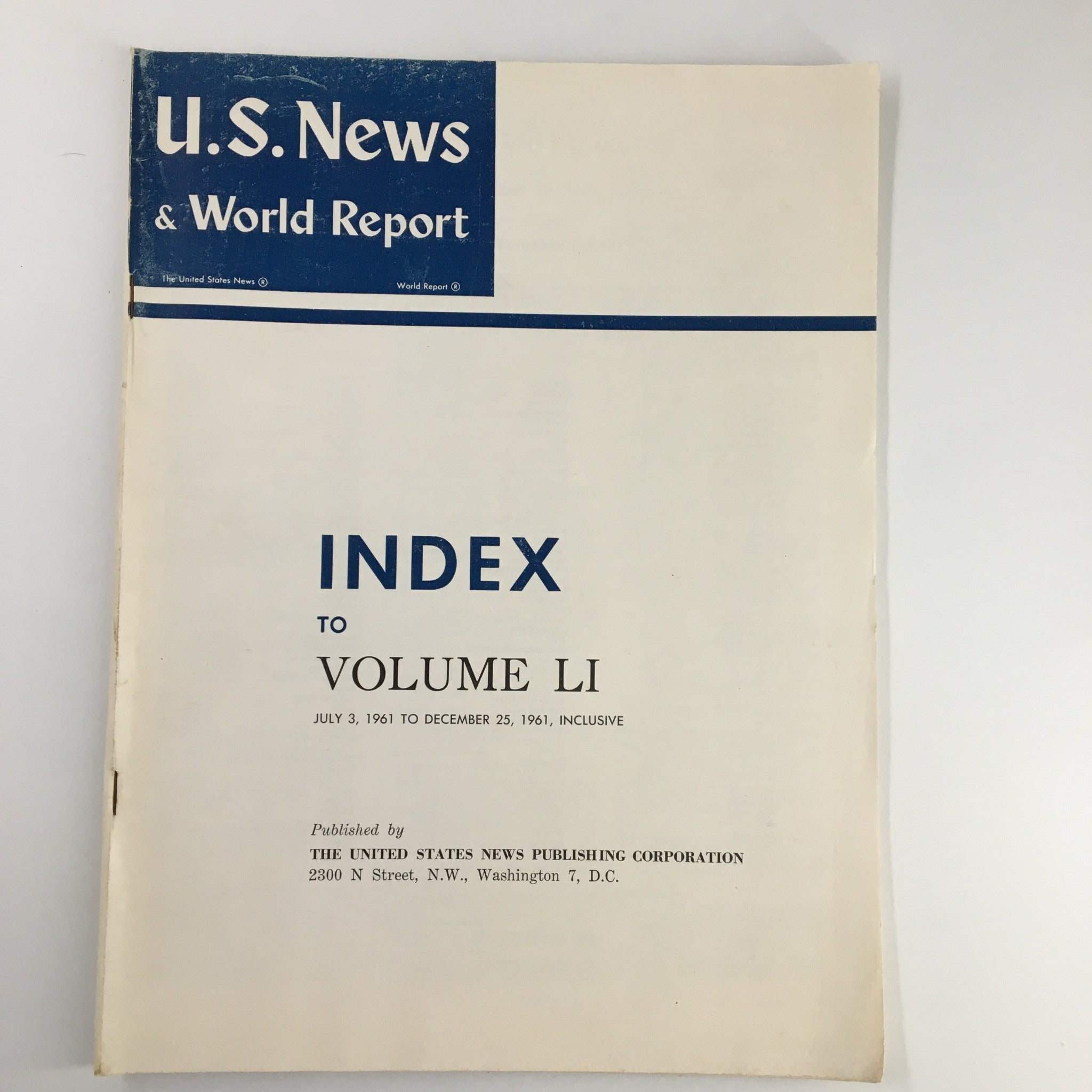 US News & World Report Magazine July 3 1961 Index to Volume LI No Label