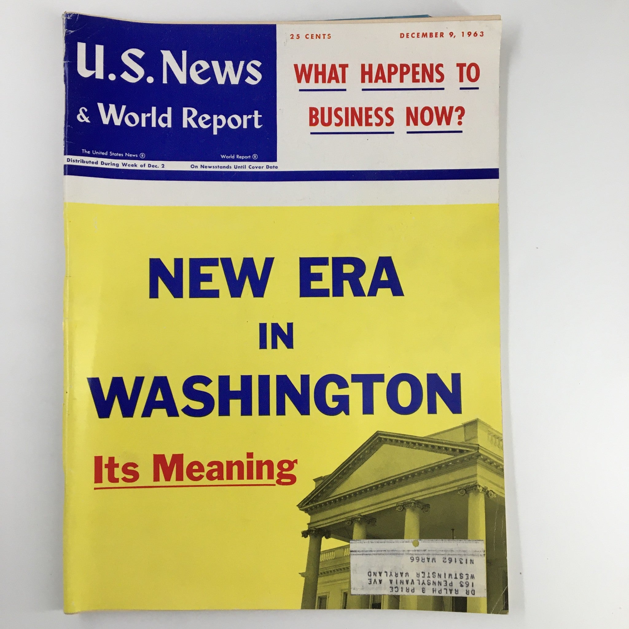 US News & World Report Magazine December 9 1963 New Era in Washington & Meaning