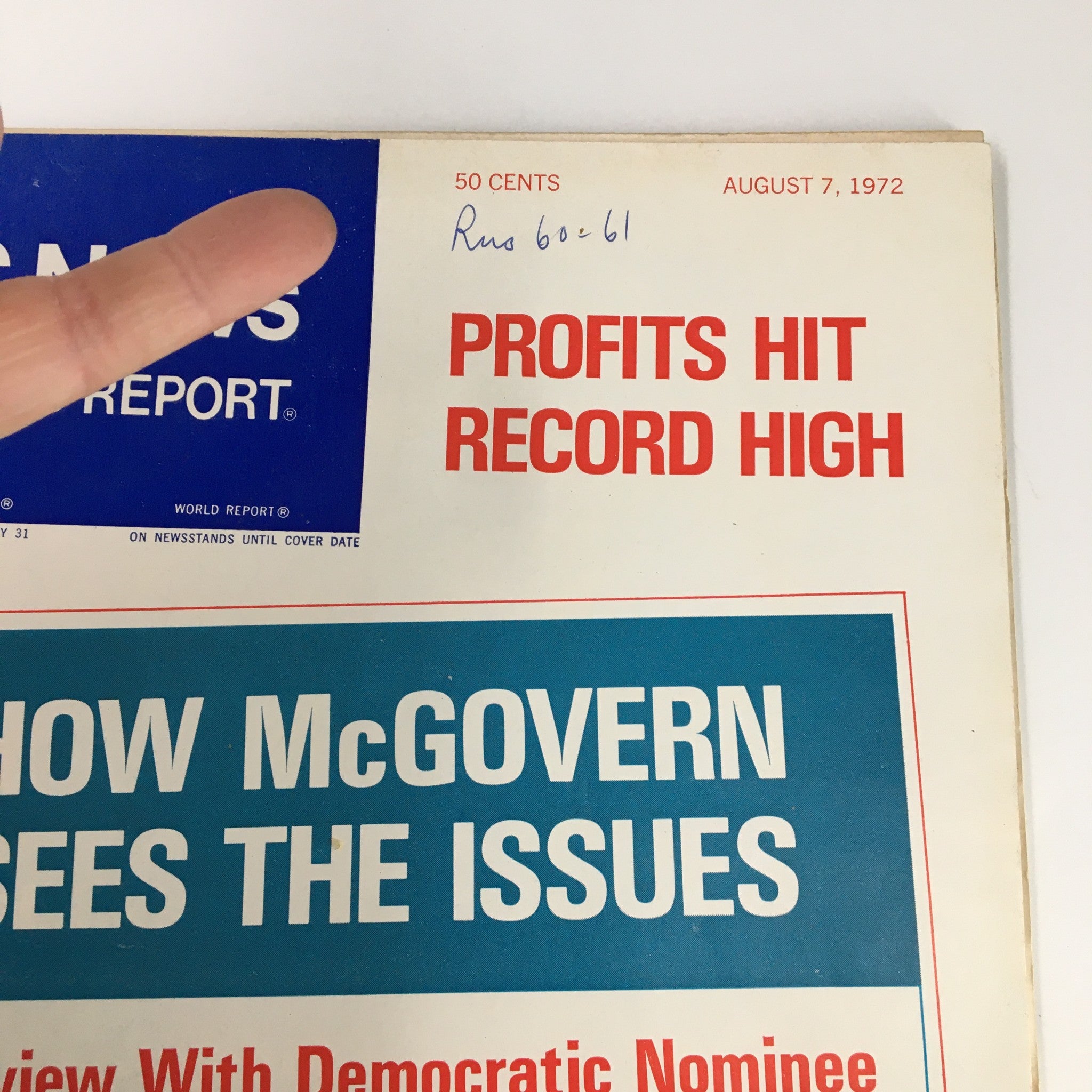 US News & World Report Magazine August 7 1972 How McGovern Sees This Issue