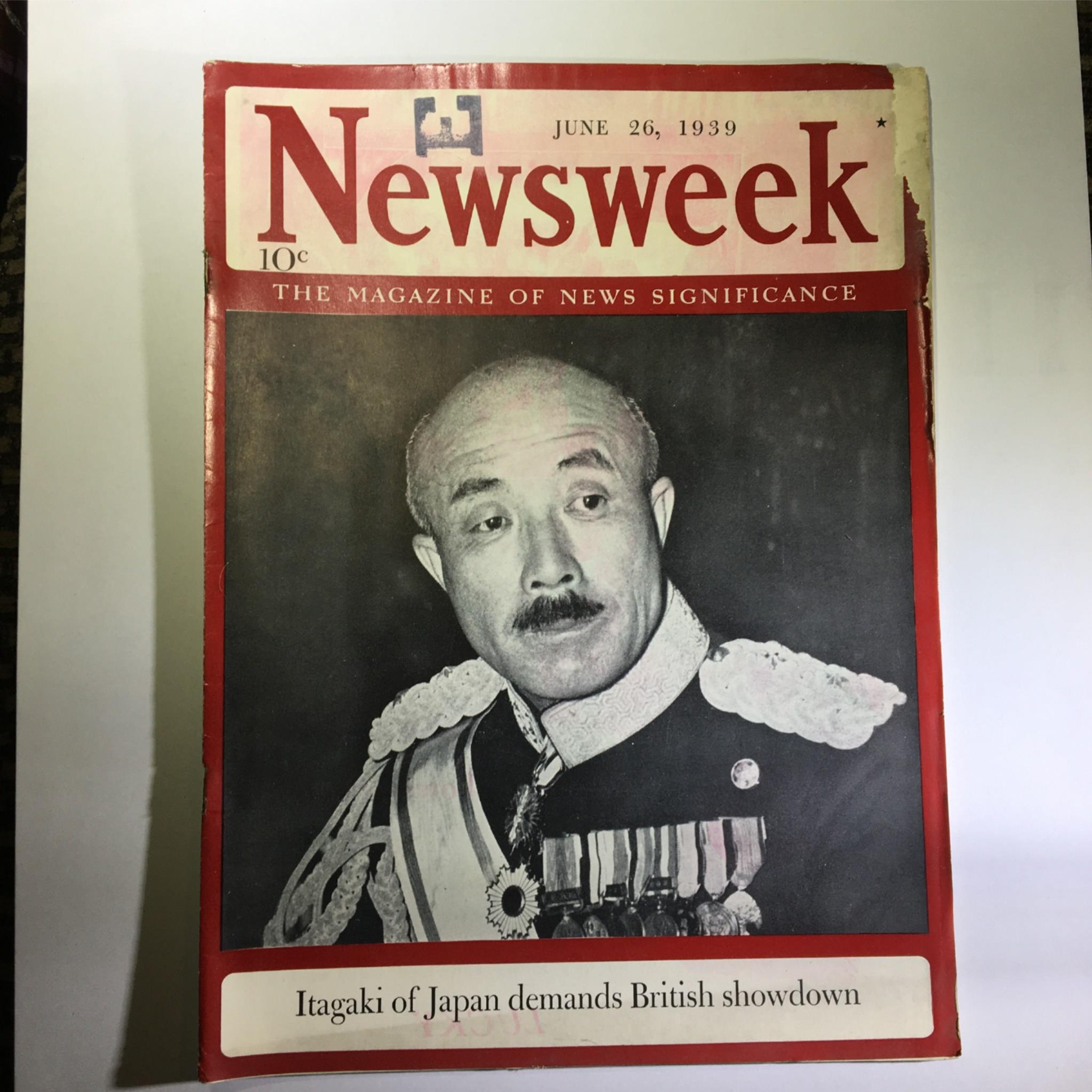 Newsweek Magazine June 26, 1939 Itagaki of Japan demands British showdown