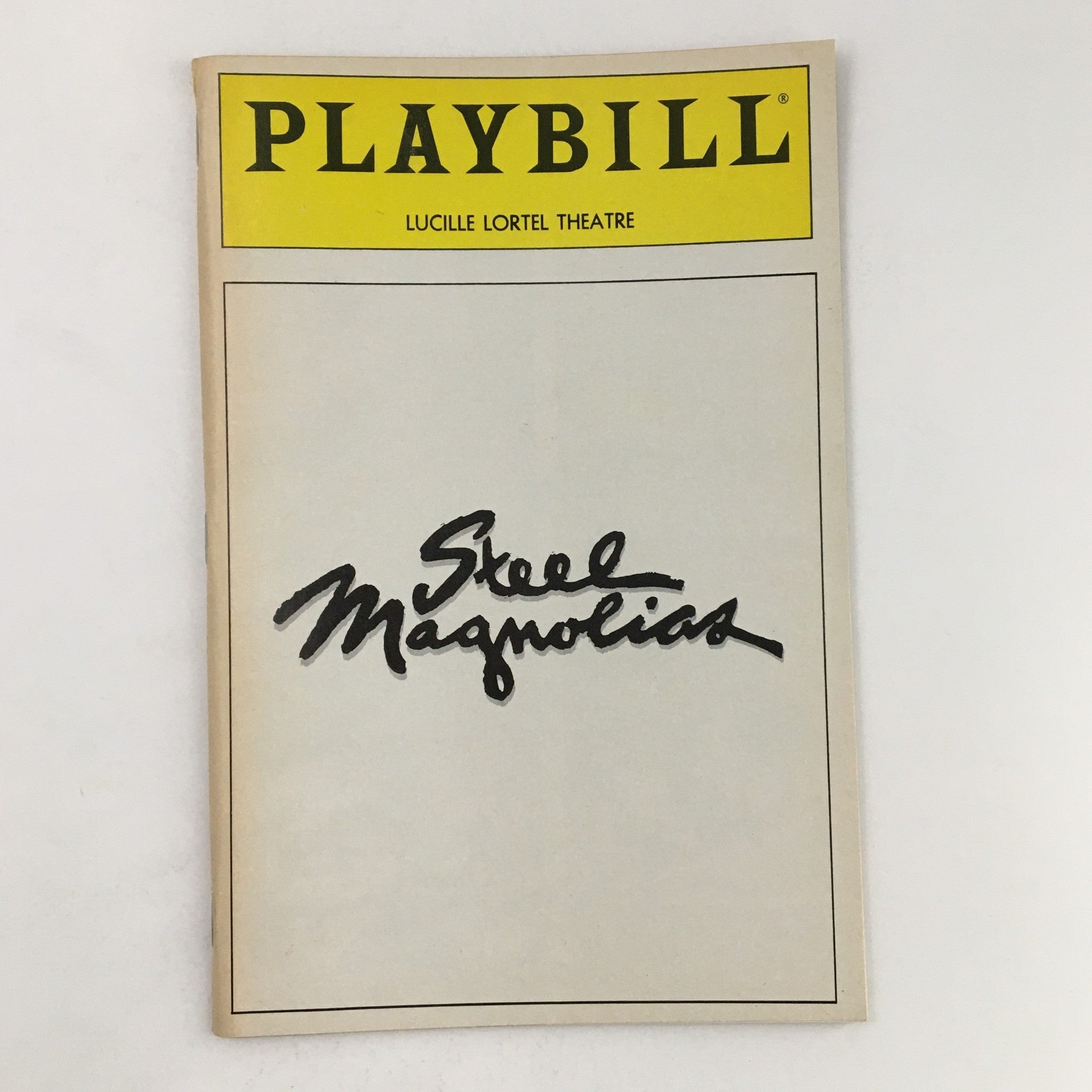 1988 Playbill Lucille Lortel Theatre Presents Steel Magnolias by Robert Harling