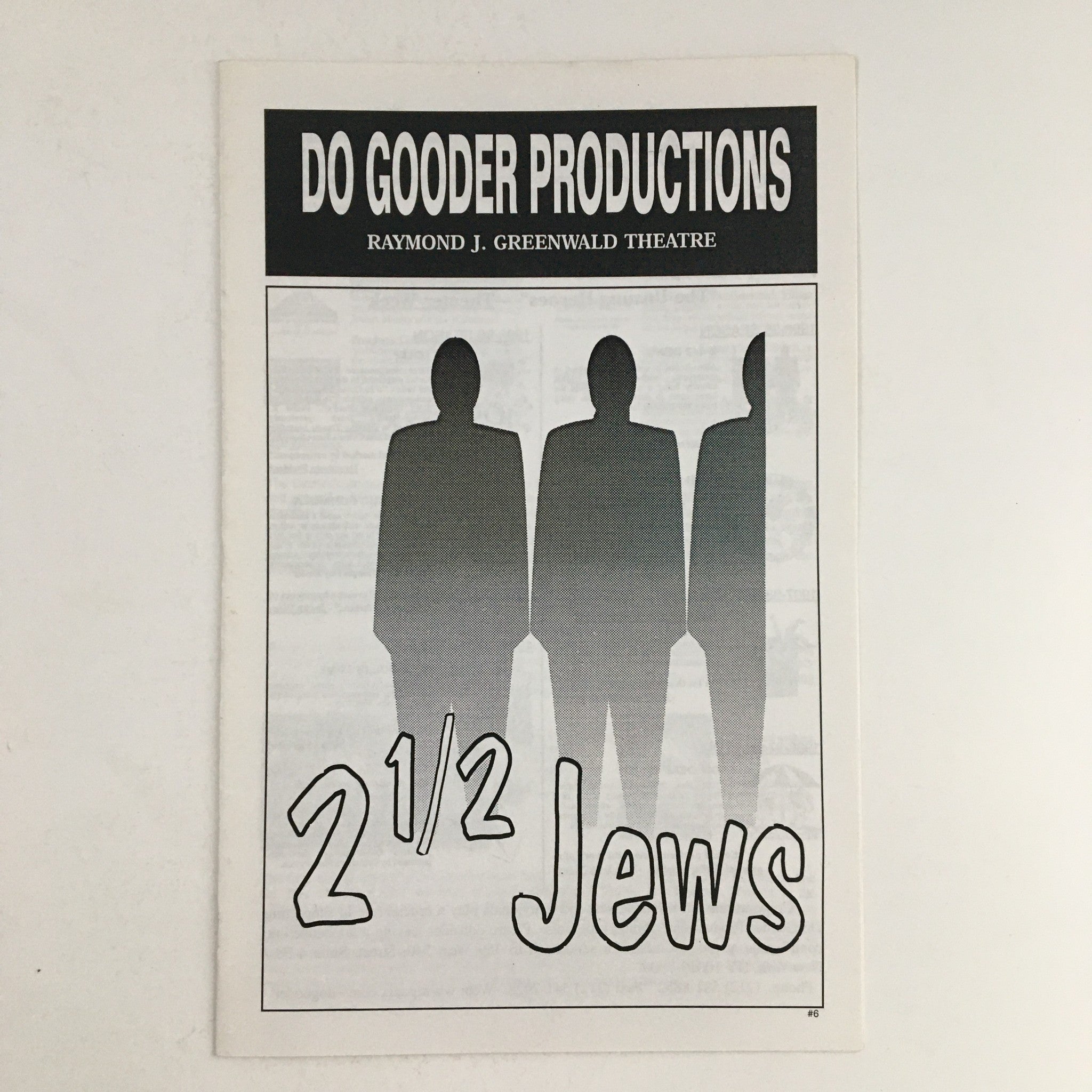 1996 DG Gooder Productions Raymond J. Greenwald Theatre Present 2 1/2 Jews