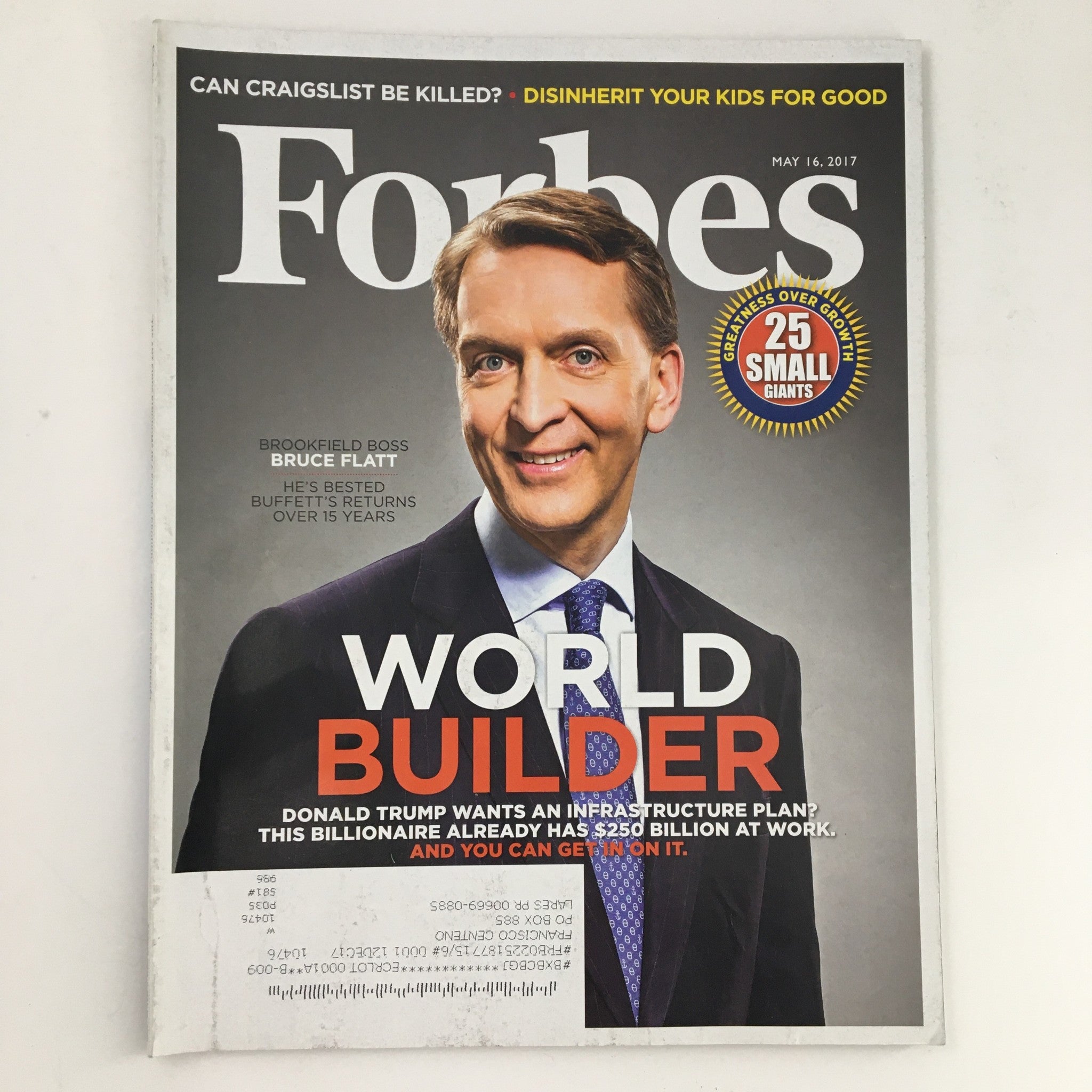 Forbes Magazine May 16 2017 World Builder Brookfield Boss Bruce Flatt