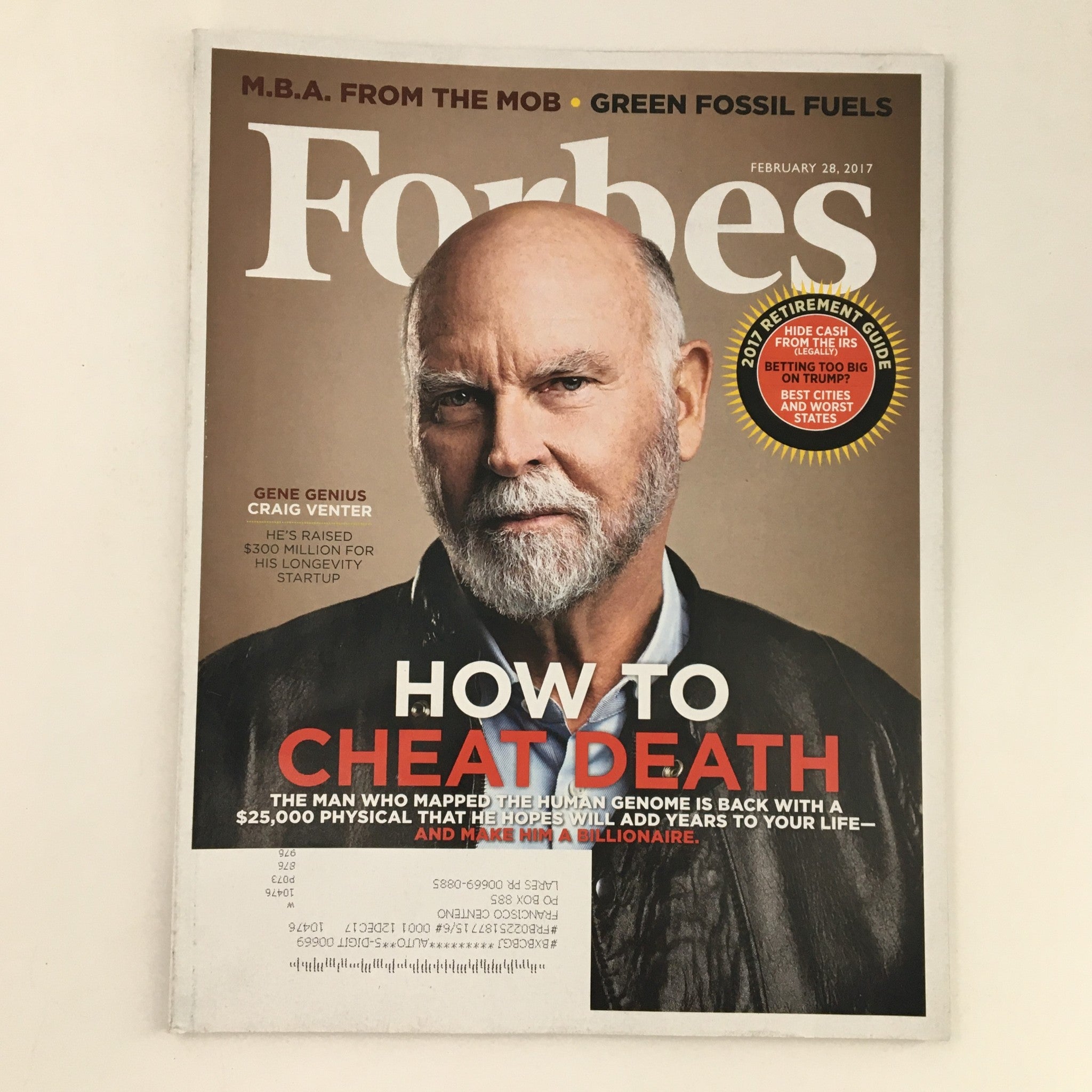 Forbes Magazine February 28 2017 Gene Genius Craig Venter on How To Cheat Death