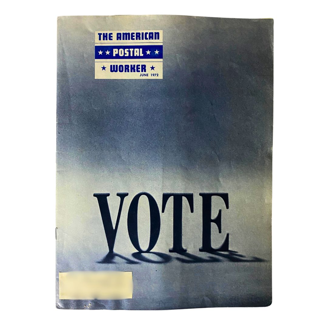 VTG The American Postal Worker Magazine June 1972 Vote & State of Our Union