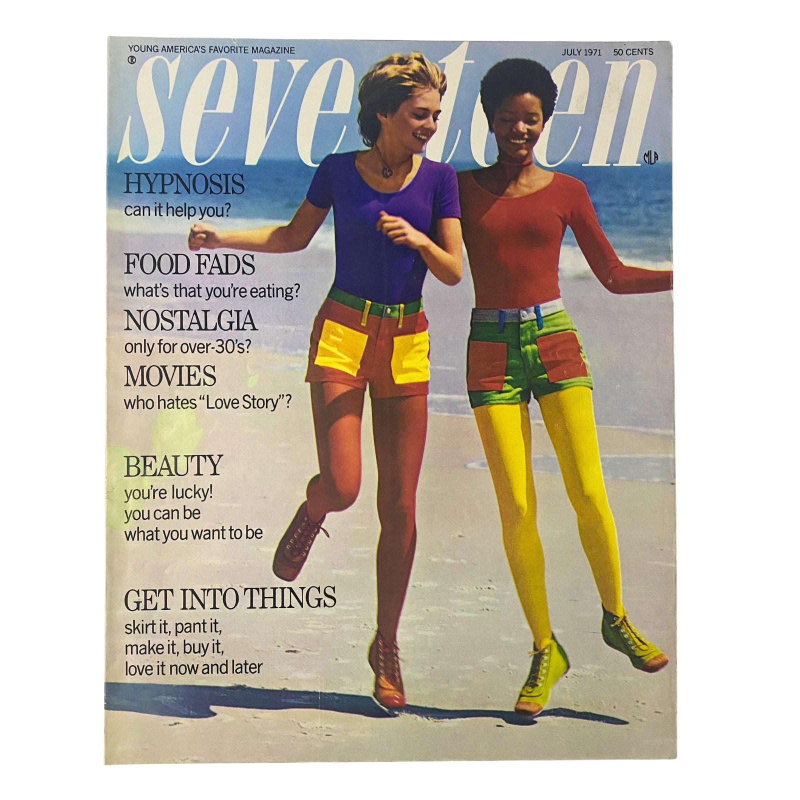 Cover of Seventeen Magazine July 1971 featuring colorful fashion styles with models wearing shorts and tights, highlighting the feature 'Nostalgia: Only for Over-30’s?'.