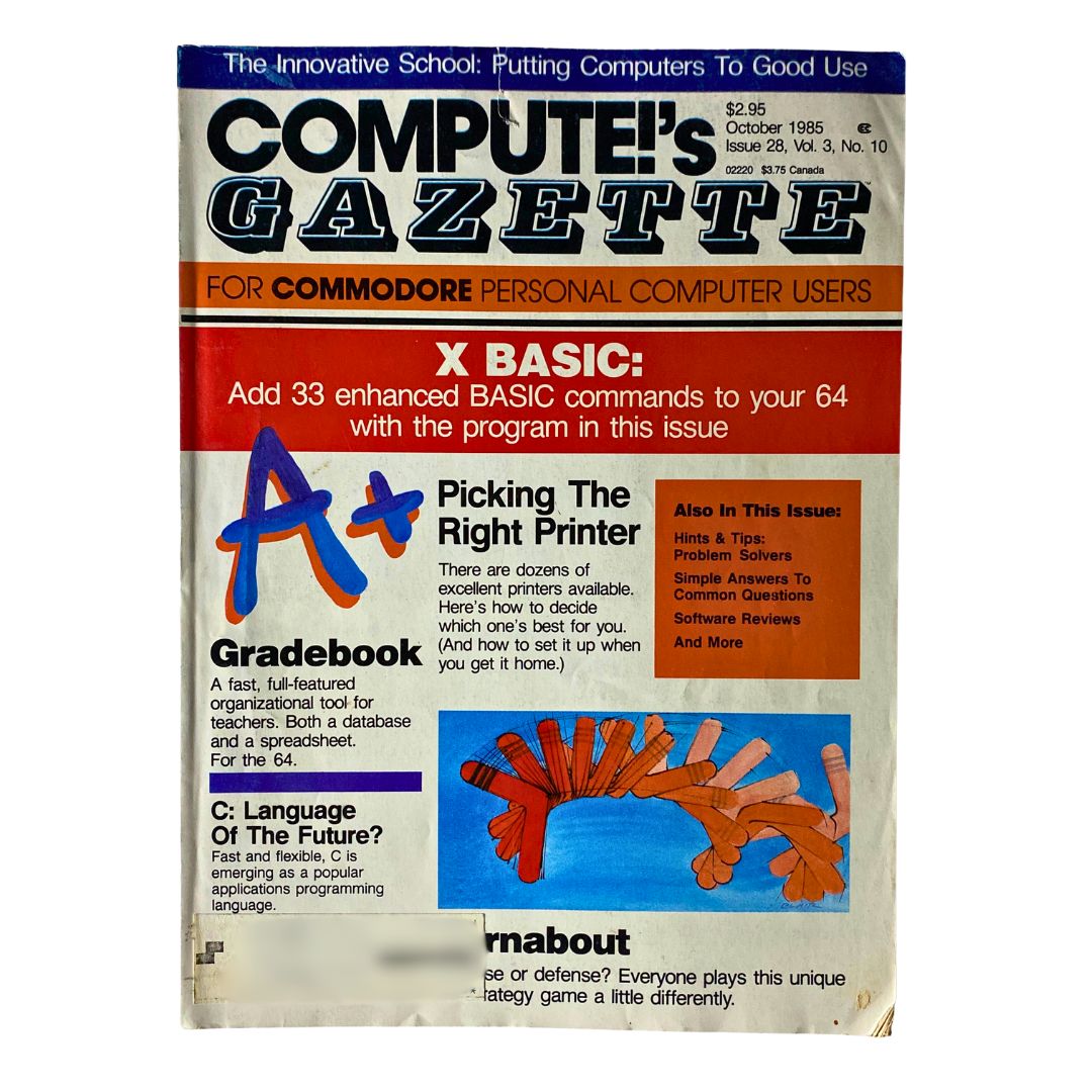 Compute's Gazette Magazine October 1985 Issue 28 A+ Picking The Right Printer