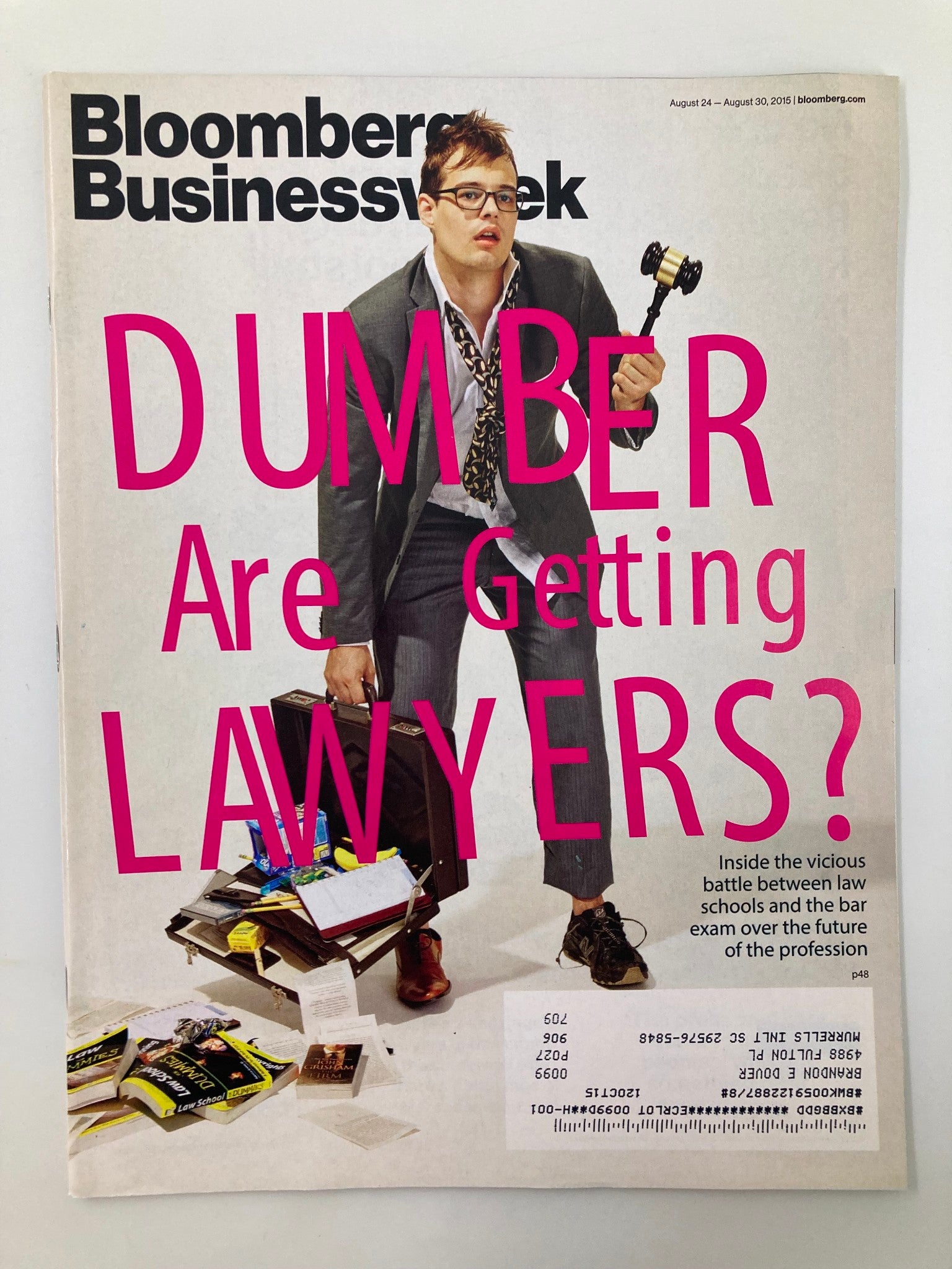 Bloomberg Businessweek Magazine August 24 2015 Dumber Are Getting Lawyers?