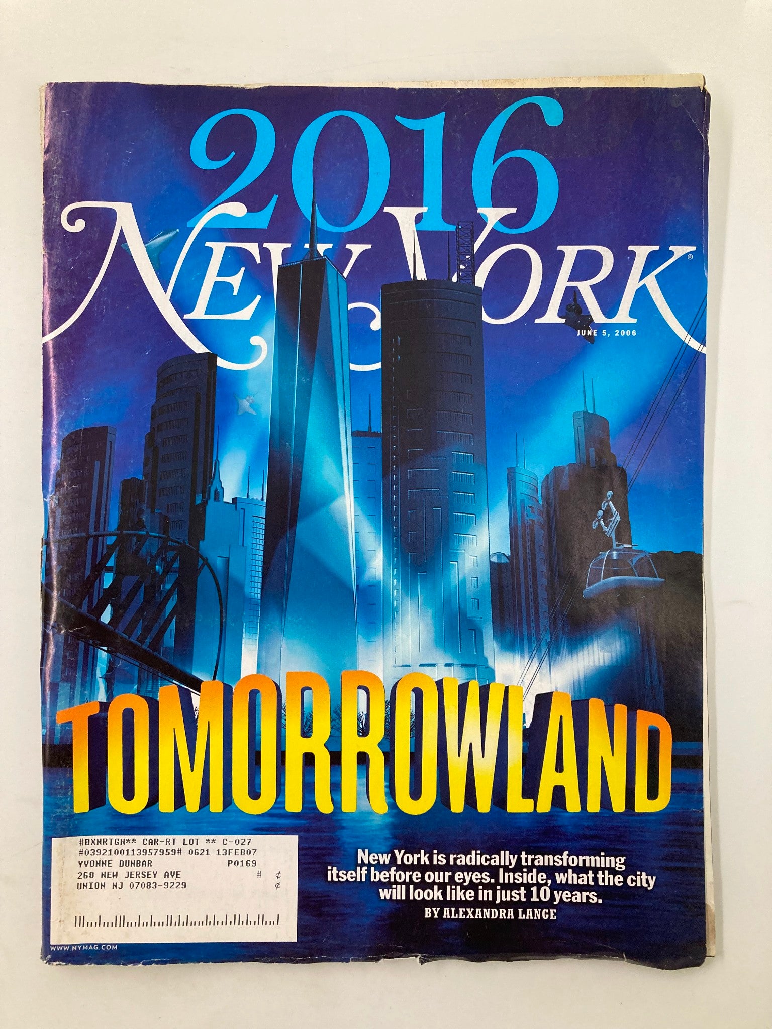 New York Magazine June 5 2006 Tomorrowland New York Transforming Itself