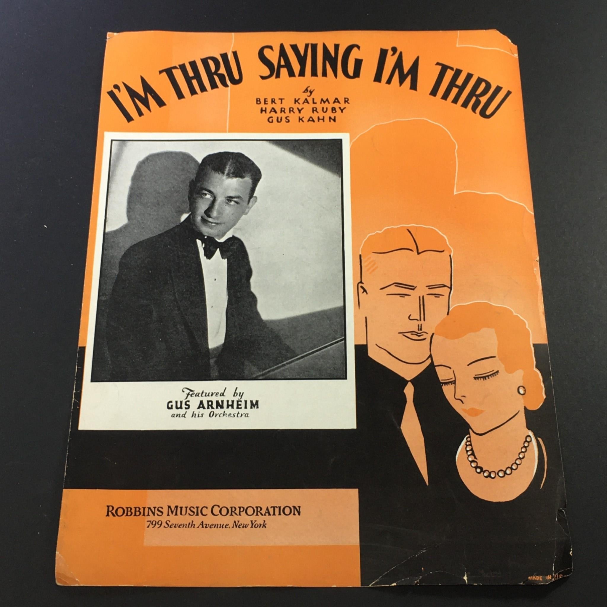 VTG 1931 I'm Thru Saying I'm Thru by Bert Kalmar, Gus Kahn feat. Gus Arnheim